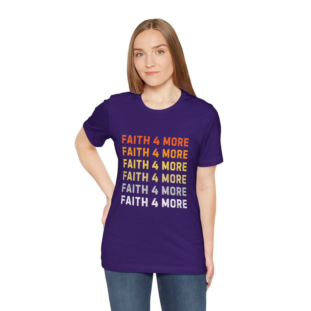 Faith 4 More — Unisex Jersey Tee  Faith 4 More HQ