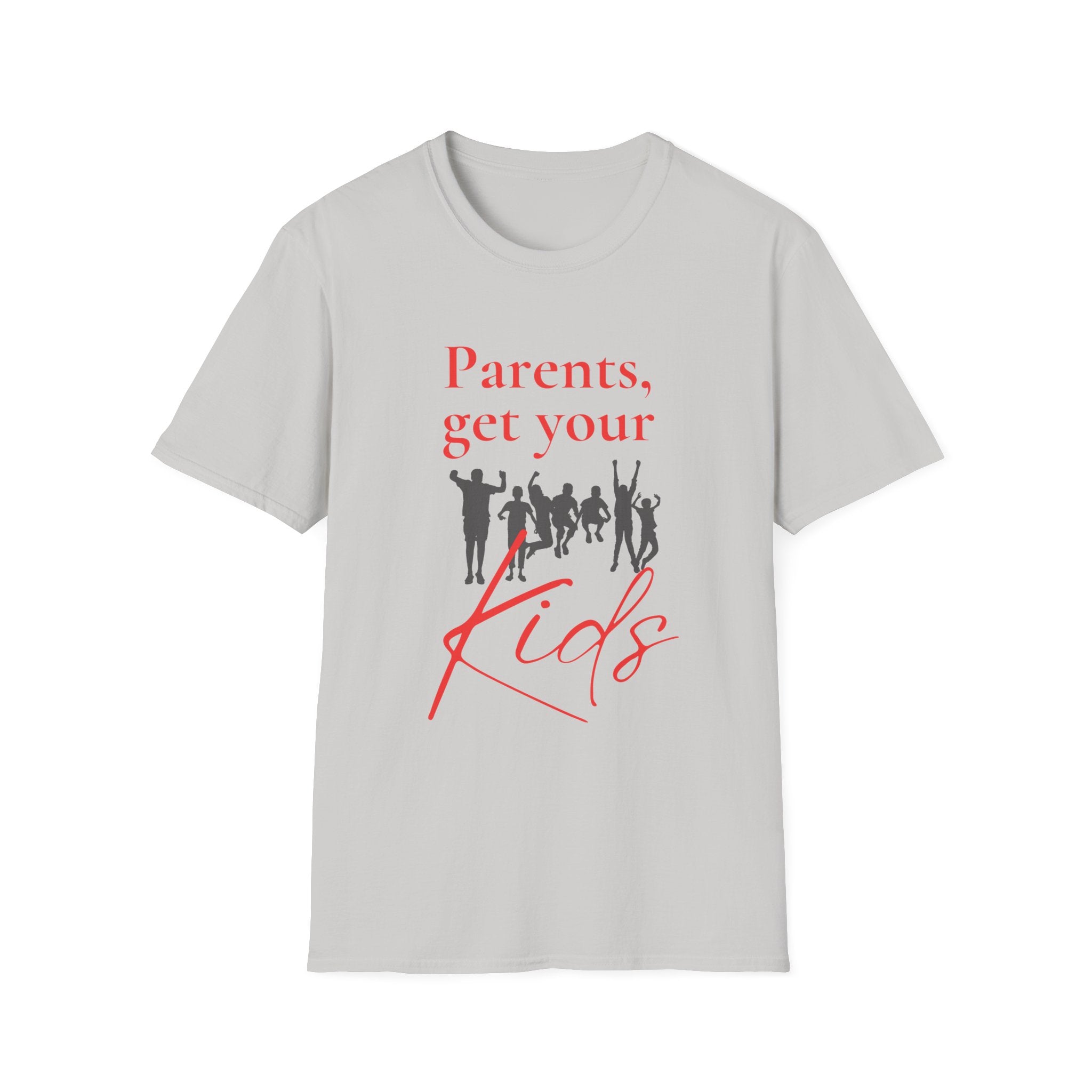 Parents Get Your Kids I — Unisex Softstyle T-Shirt  Faith 4 More HQ