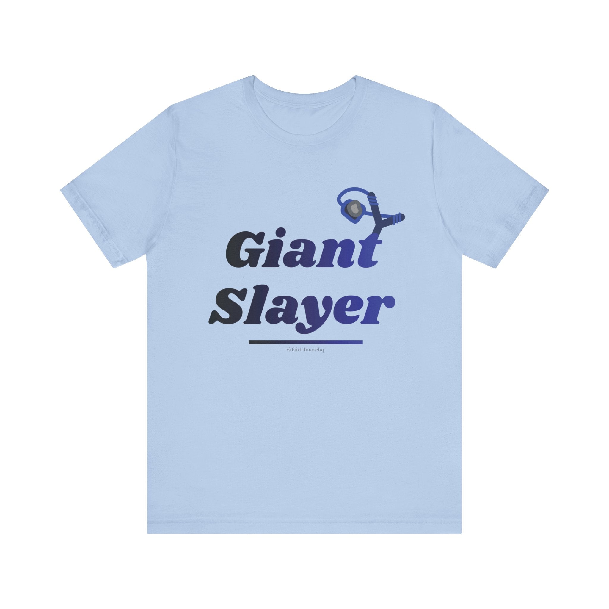 Giant Slayer II — Unisex Jersey Tee Faith 4 More HQ