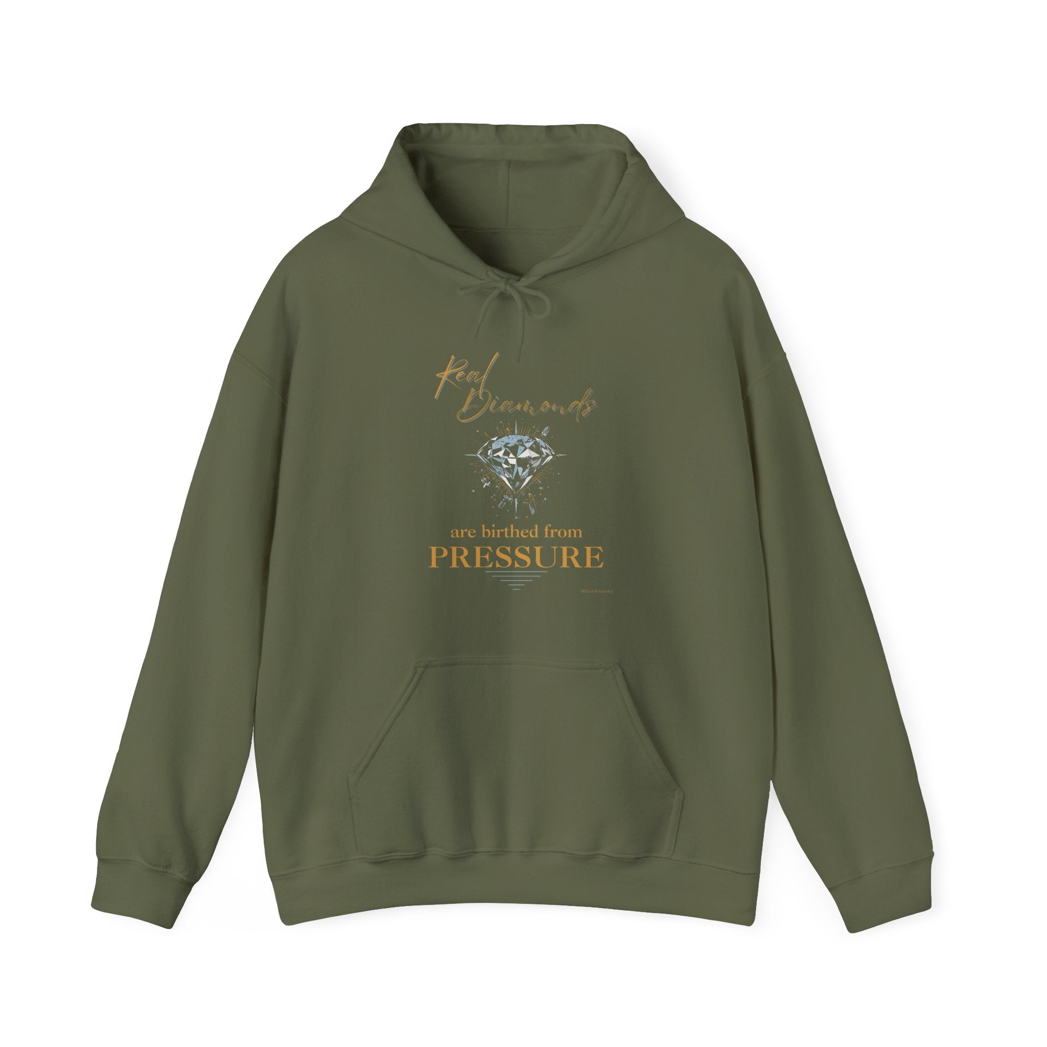Real Diamonds are birthed from PRESSURE III — Unisex Hooded Sweatshirt Faith 4 More HQ