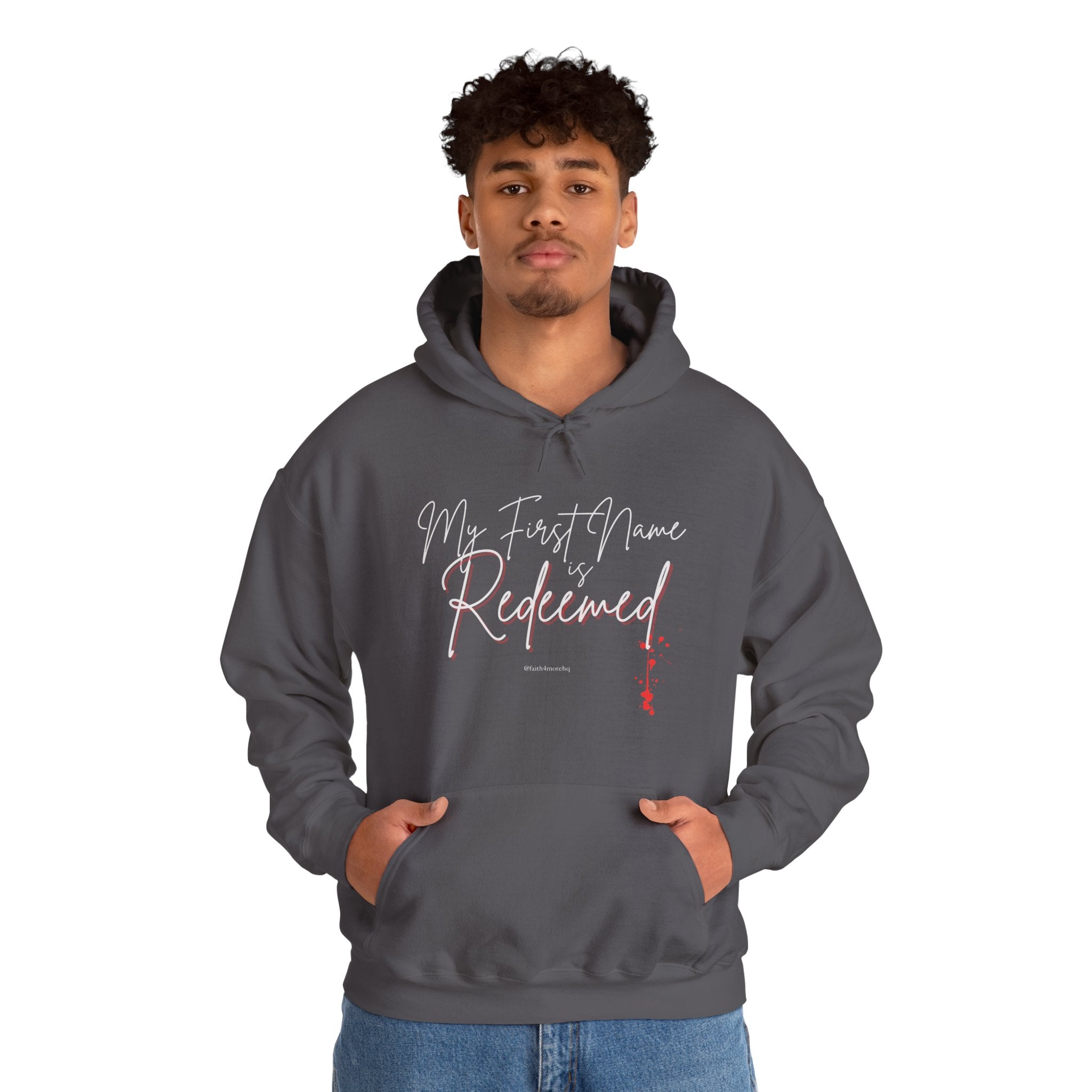 My 1st Name is Redeemed II — Unisex Hooded Sweatshirt Faith 4 More HQ
