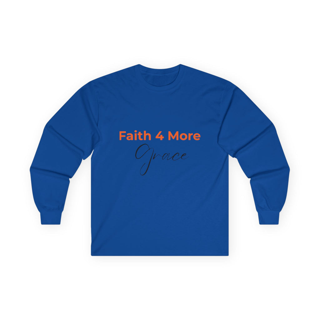 Faith 4 More Grace - Unisex Ultra Cotton Long Sleeve Tee Faith 4 More HQ