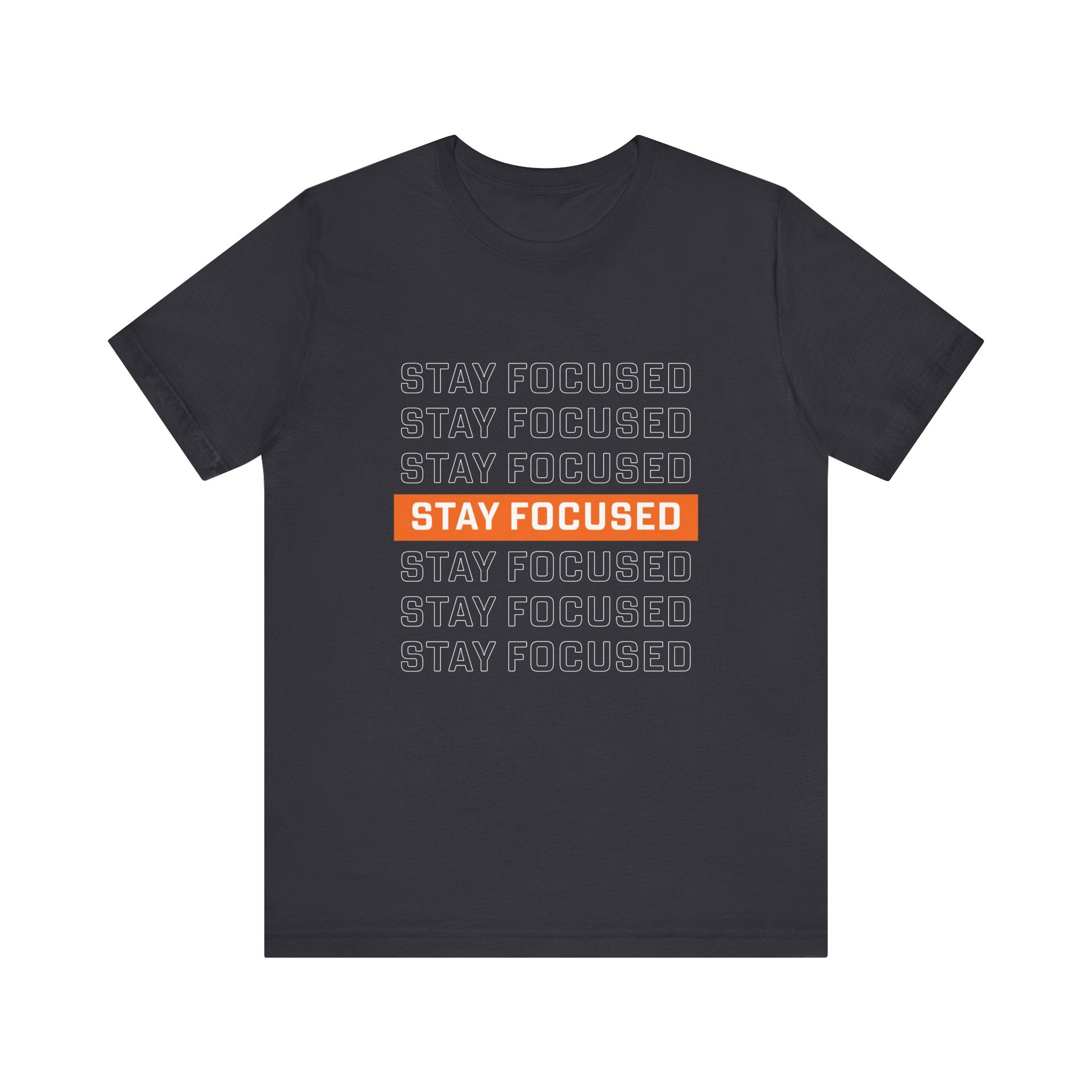Stay Focused — Unisex Jersey Tee Faith 4 More HQ