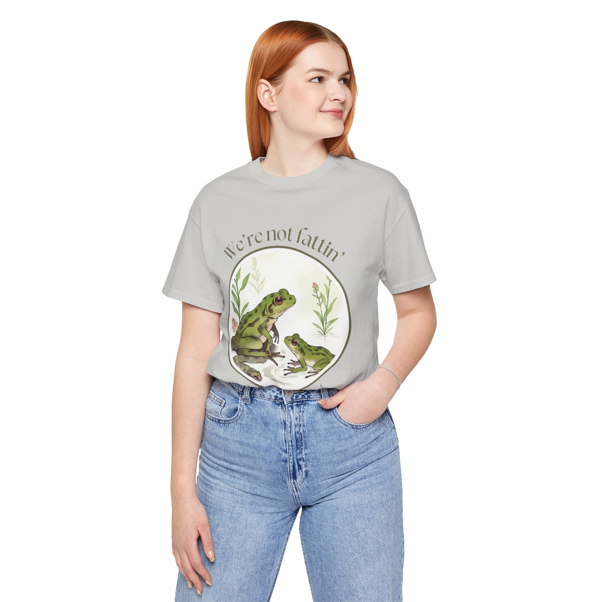 We're not fattin' frogs for snakes — Unisex Jersey Tee  Faith 4 More HQ