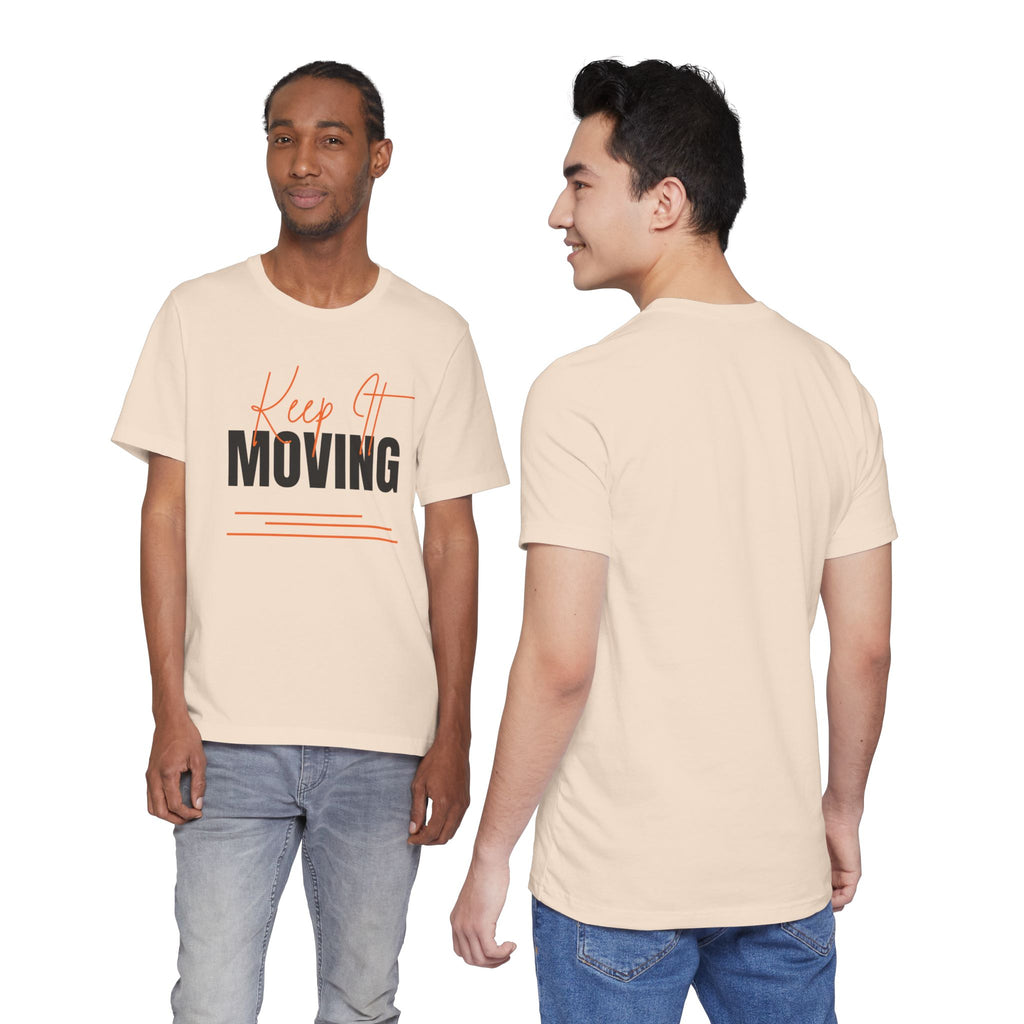 Keep It Moving — Unisex Jersey Tee  Faith 4 More HQ