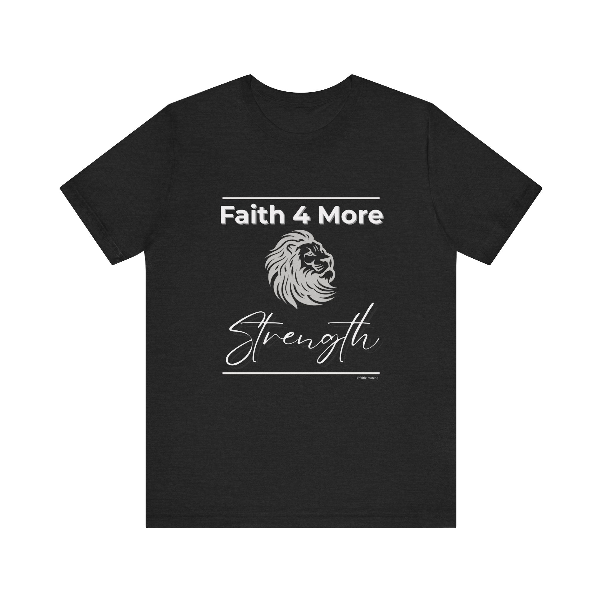 Faith 4 More Strength II — Unisex Jersey Tee Faith 4 More HQ
