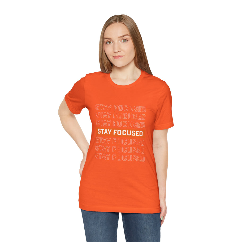 Stay Focused — Unisex Jersey Tee Faith 4 More HQ