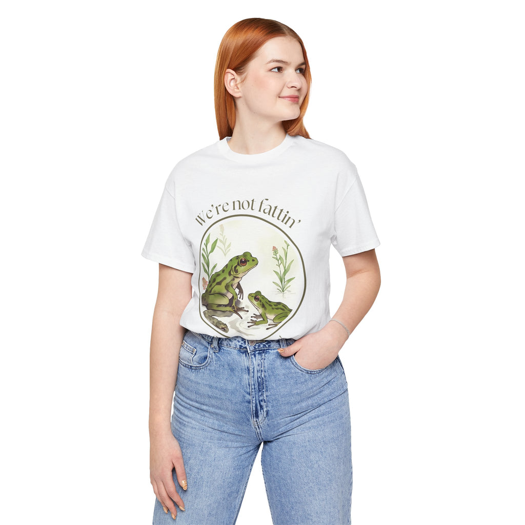 We're not fattin' frogs for snakes — Unisex Jersey Tee  Faith 4 More HQ