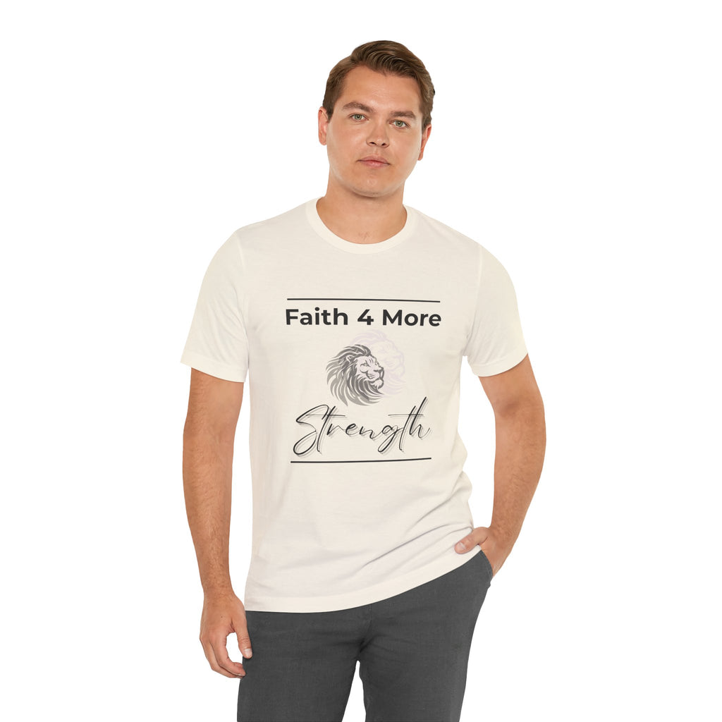 Faith 4 More Strength I — Unisex Jersey Tee  Faith 4 More HQ