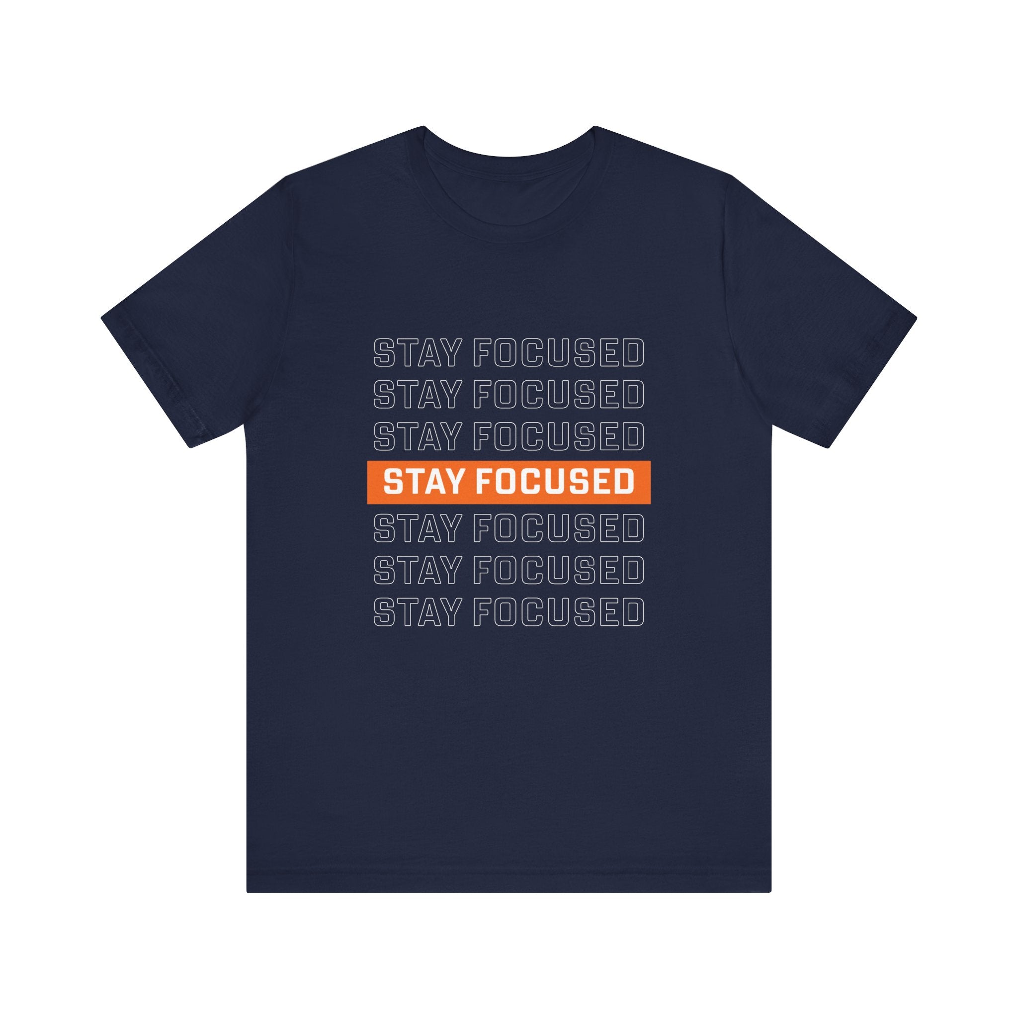 Stay Focused — Unisex Jersey Tee Faith 4 More HQ