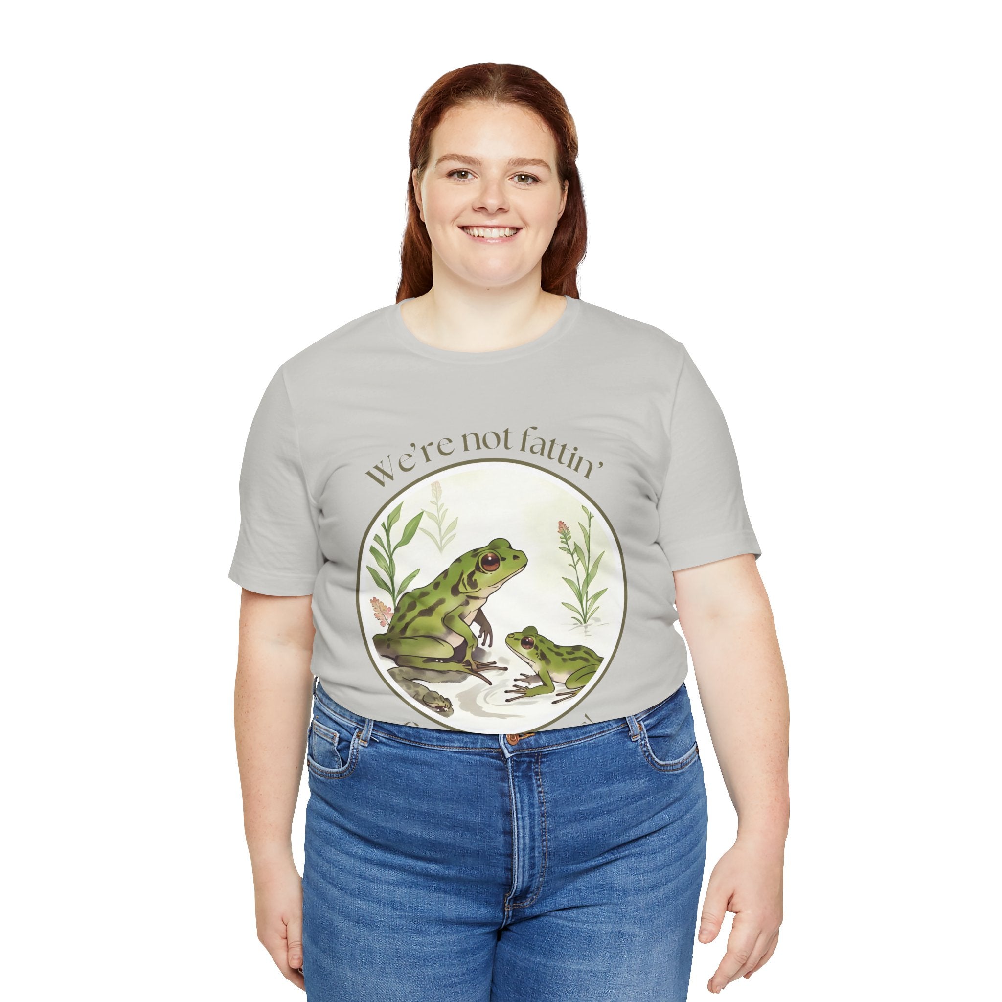 We're not fattin' frogs for snakes — Unisex Jersey Tee  Faith 4 More HQ