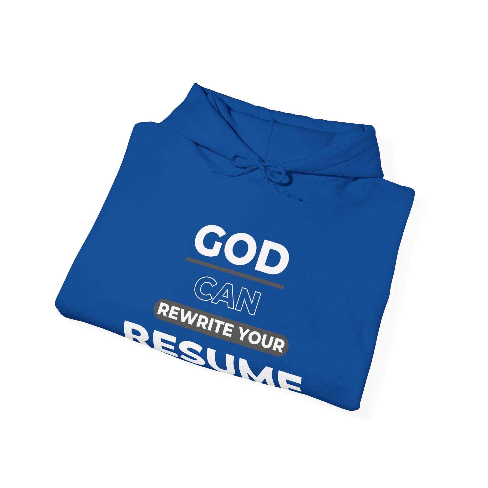 God can rewrite your resume — Unisex Hooded Sweatshirt Faith 4 More HQ