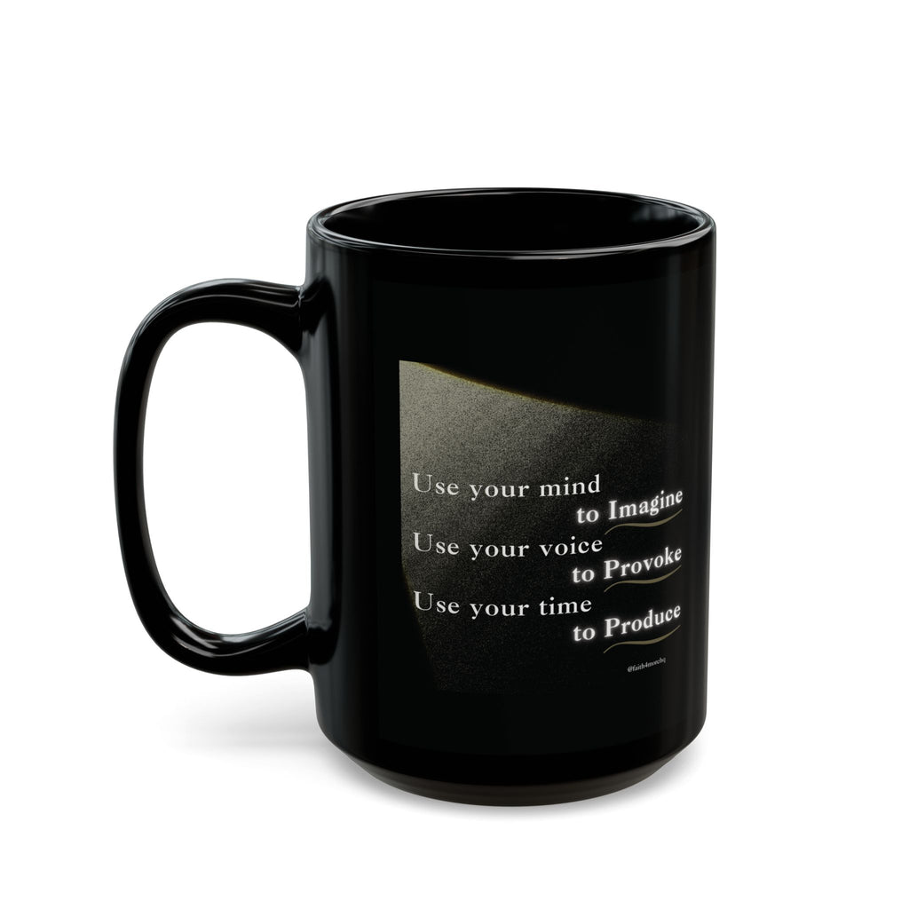 Imagine, Provoke, Produce — 11oz, 15oz Black Mug Faith 4 More HQ