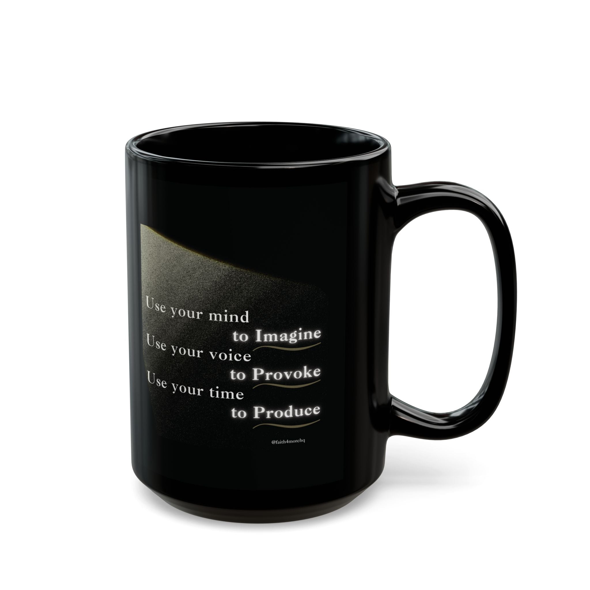Imagine, Provoke, Produce — 11oz, 15oz Black Mug Faith 4 More HQ