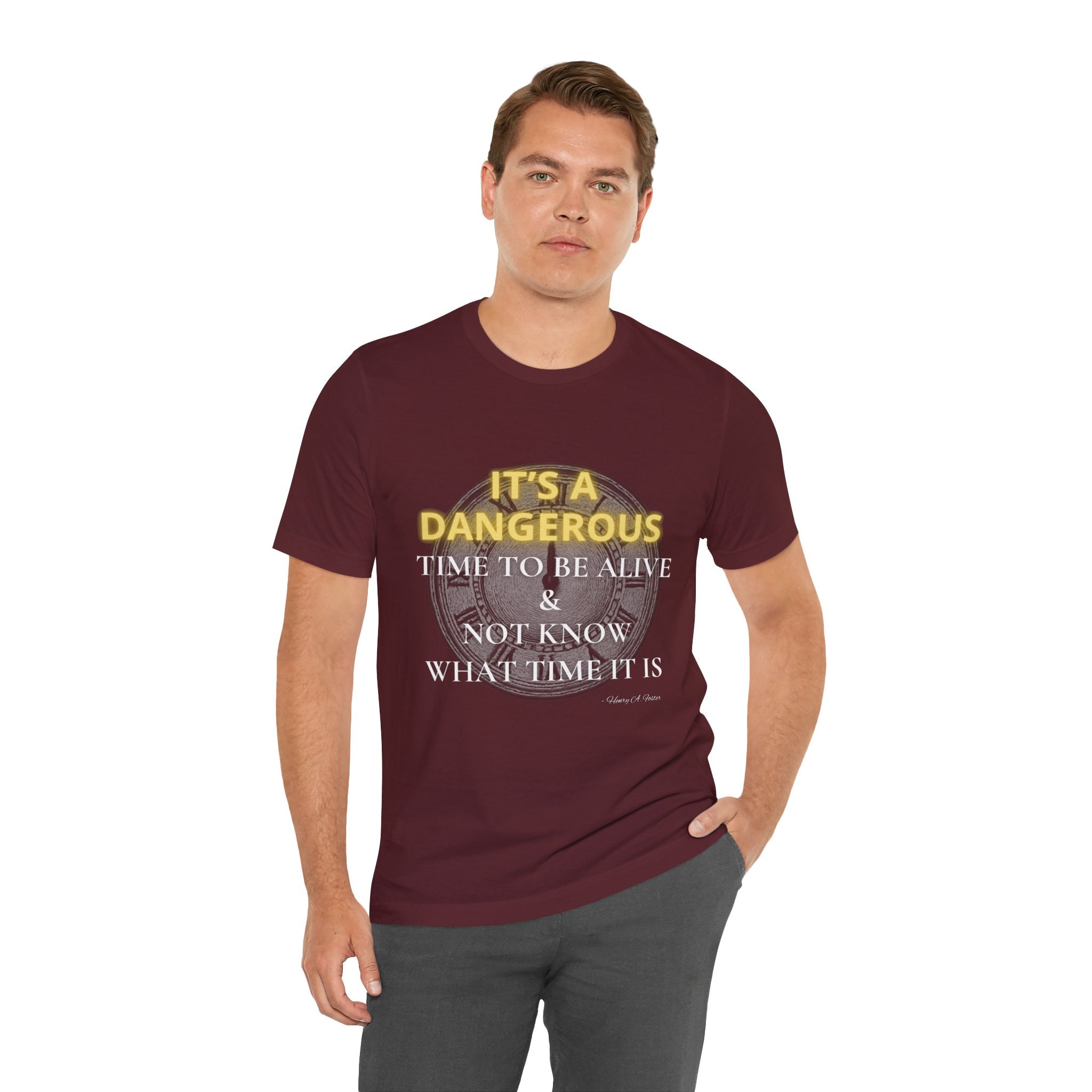 It's a dangerous time — Unisex Jersey Tee Faith 4 More HQ