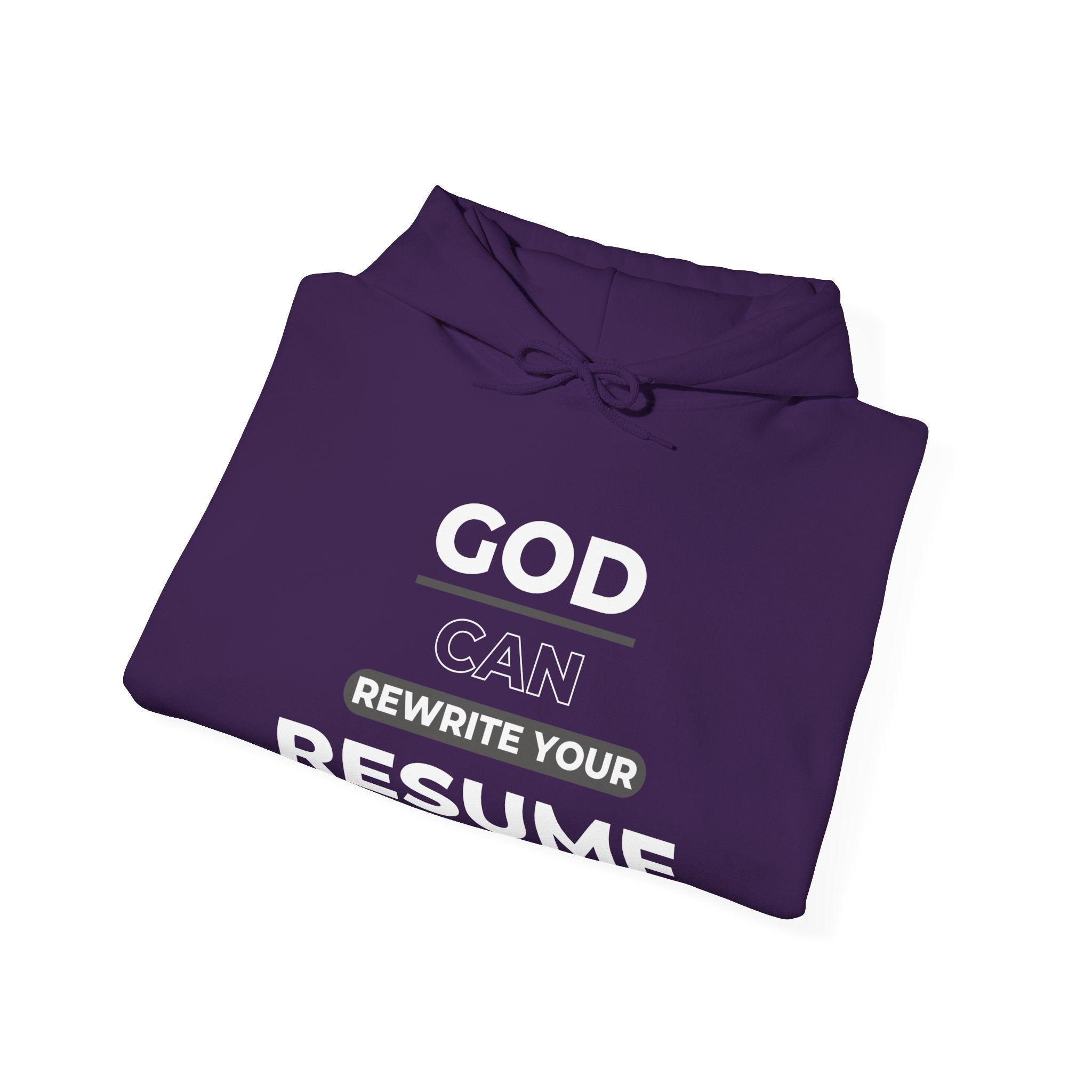 God can rewrite your resume — Unisex Hooded Sweatshirt Faith 4 More HQ