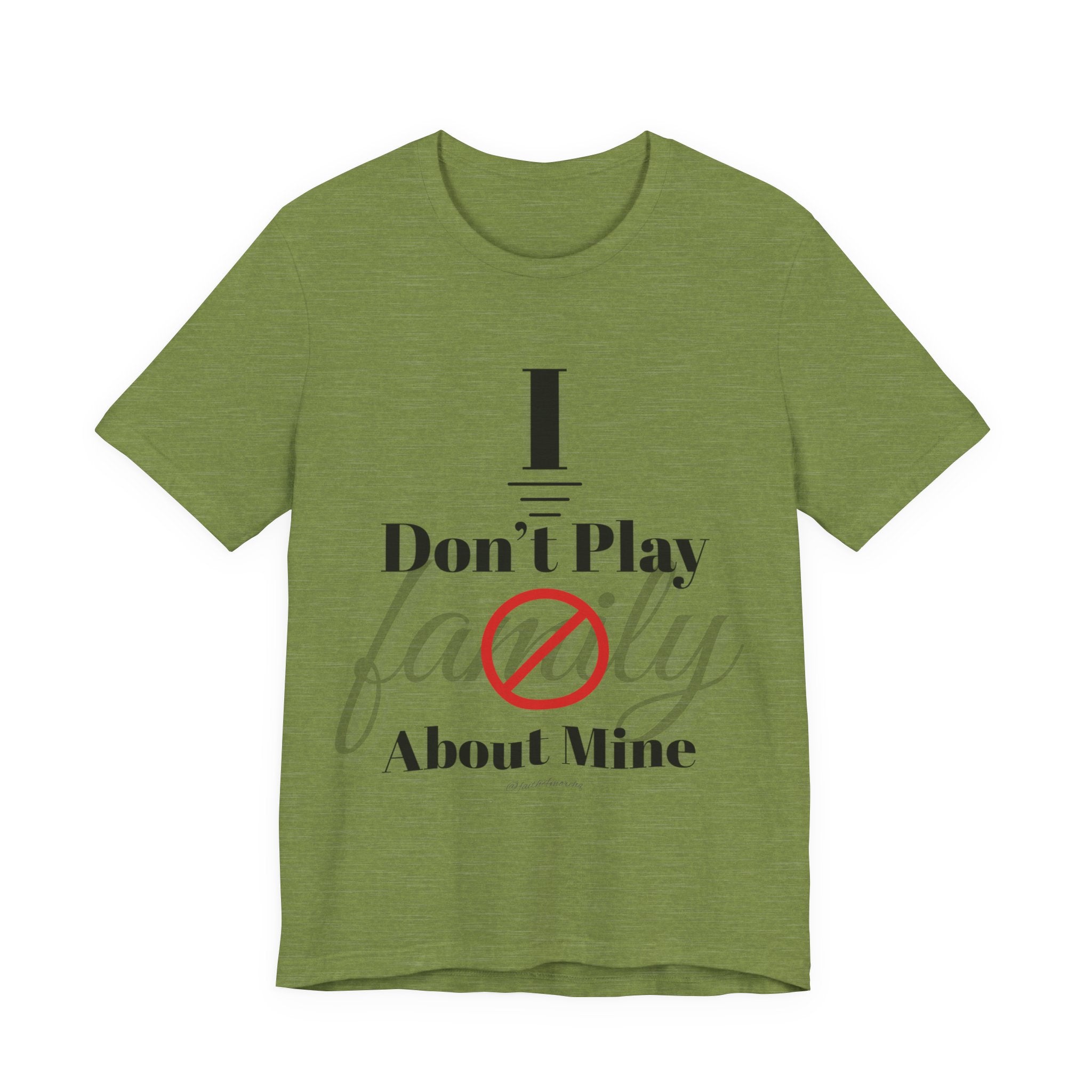 I don't play about mine — Unisex Jersey Tee Faith 4 More HQ