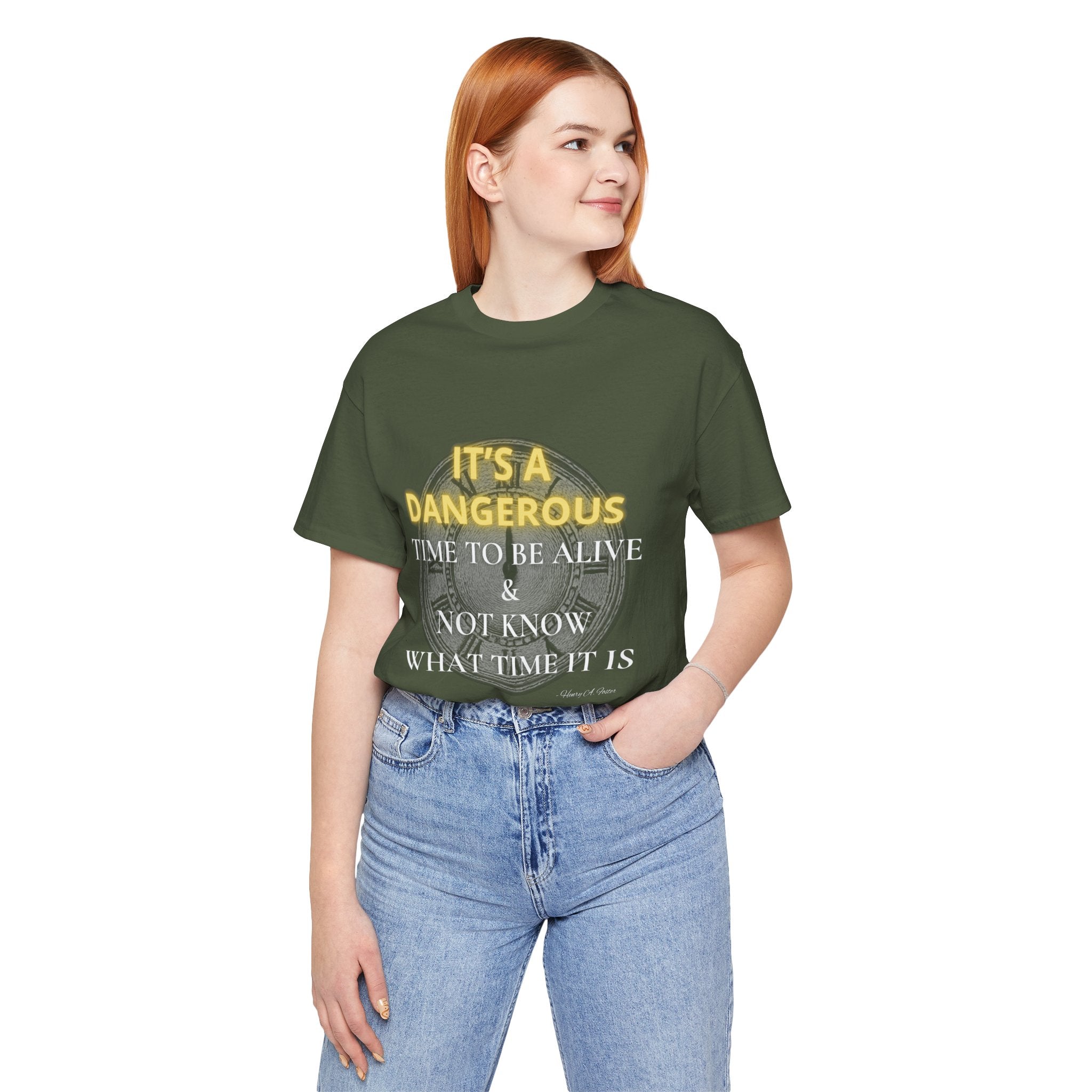 It's a dangerous time — Unisex Jersey Tee Faith 4 More HQ