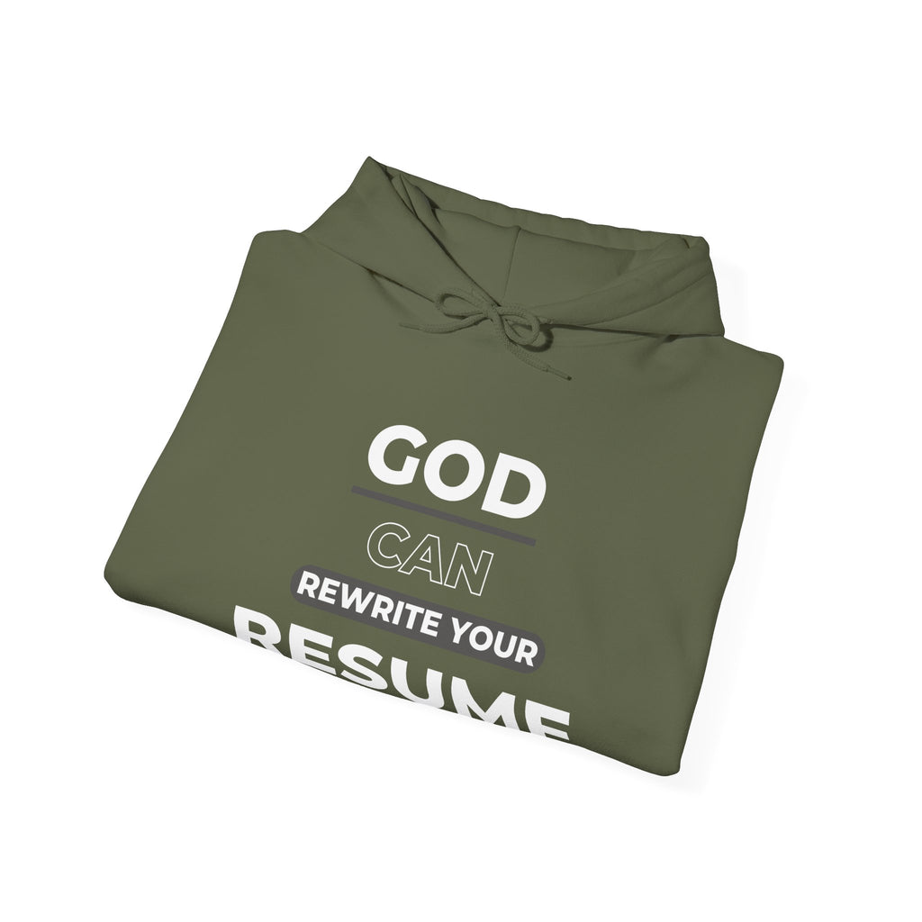 God can rewrite your resume — Unisex Hooded Sweatshirt Faith 4 More HQ
