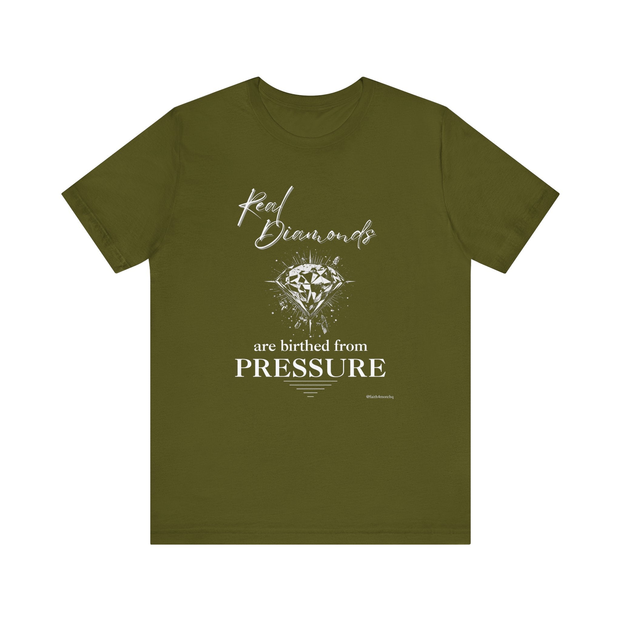 Real Diamonds are birthed from PRESSURE II — Unisex Jersey Tee  Faith 4 More HQ