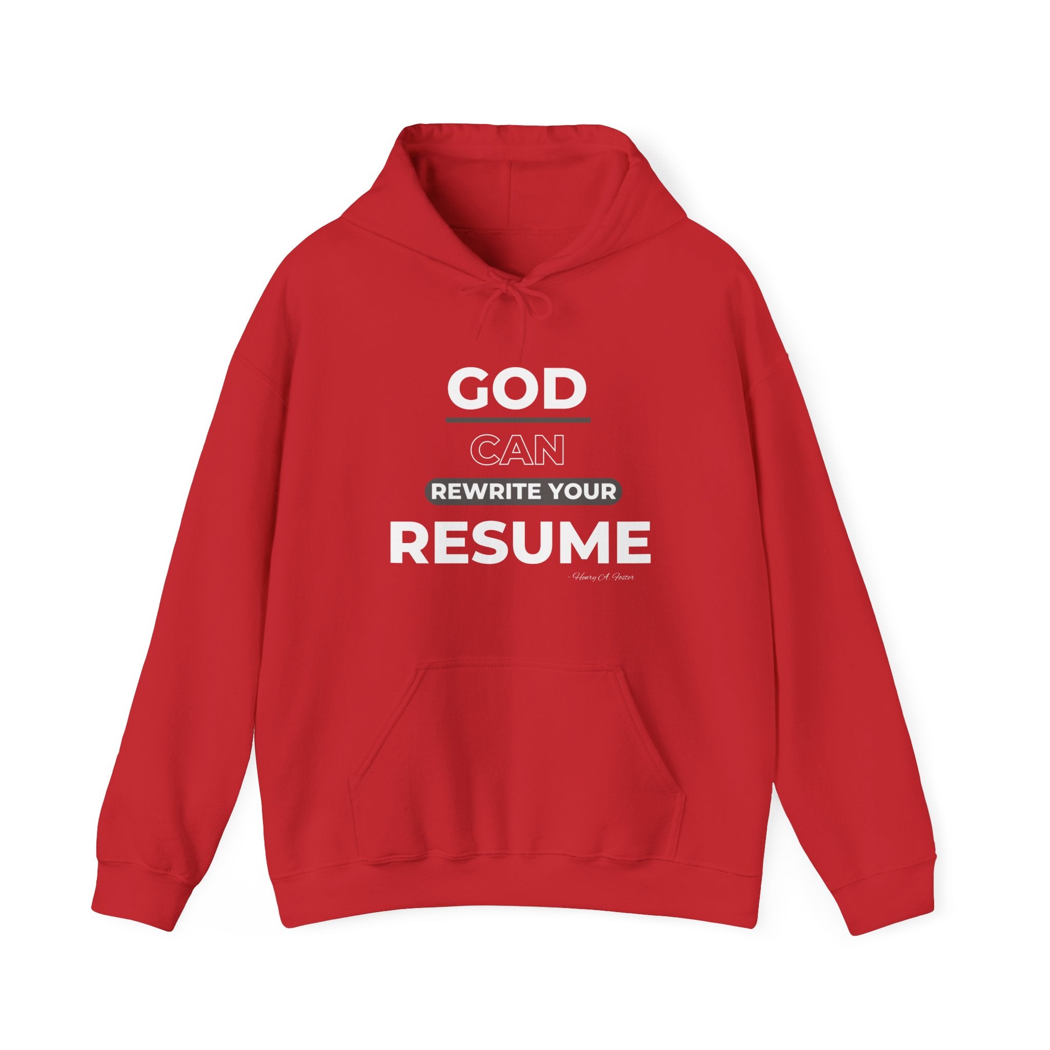 God can rewrite your resume — Unisex Hooded Sweatshirt Faith 4 More HQ