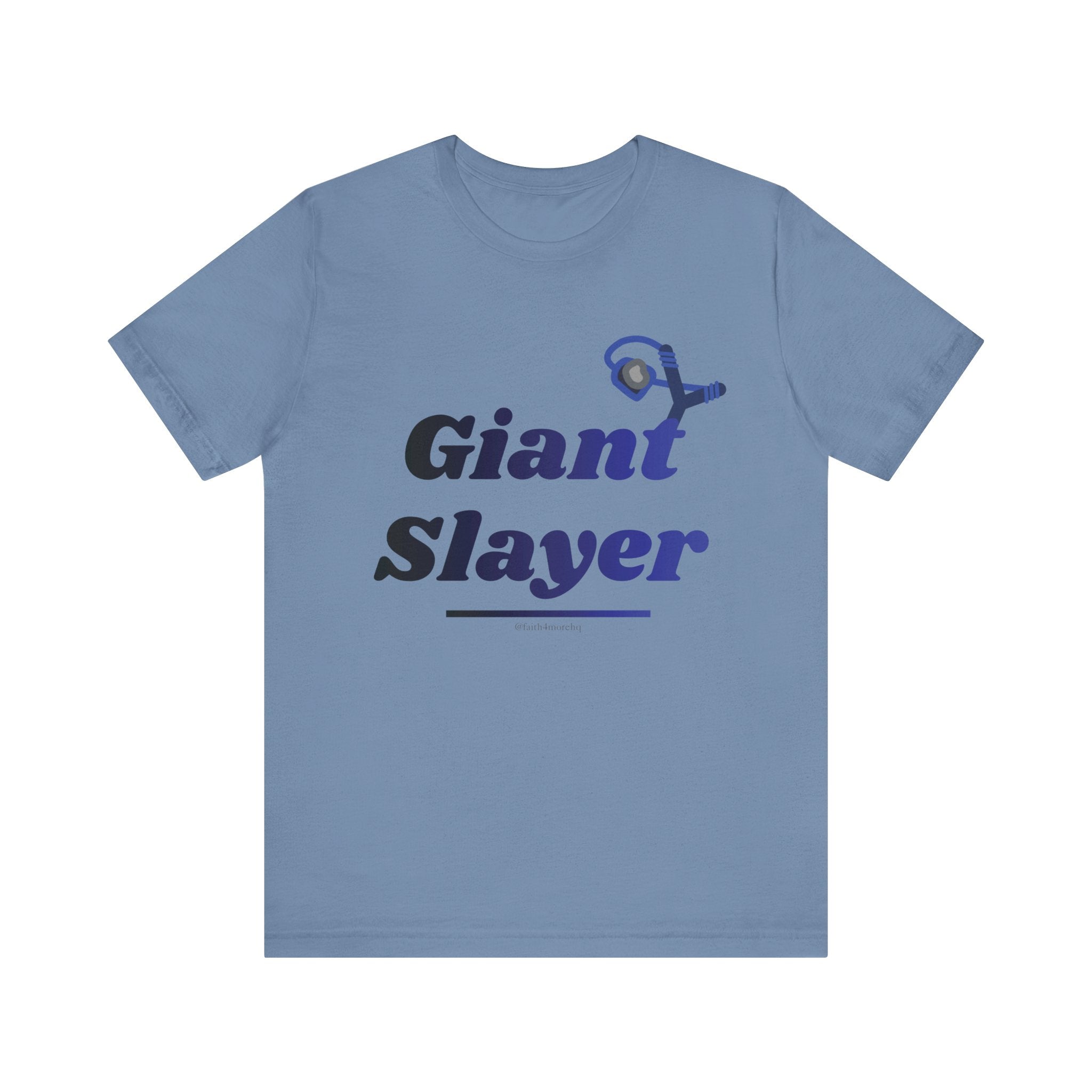 Giant Slayer II — Unisex Jersey Tee Faith 4 More HQ