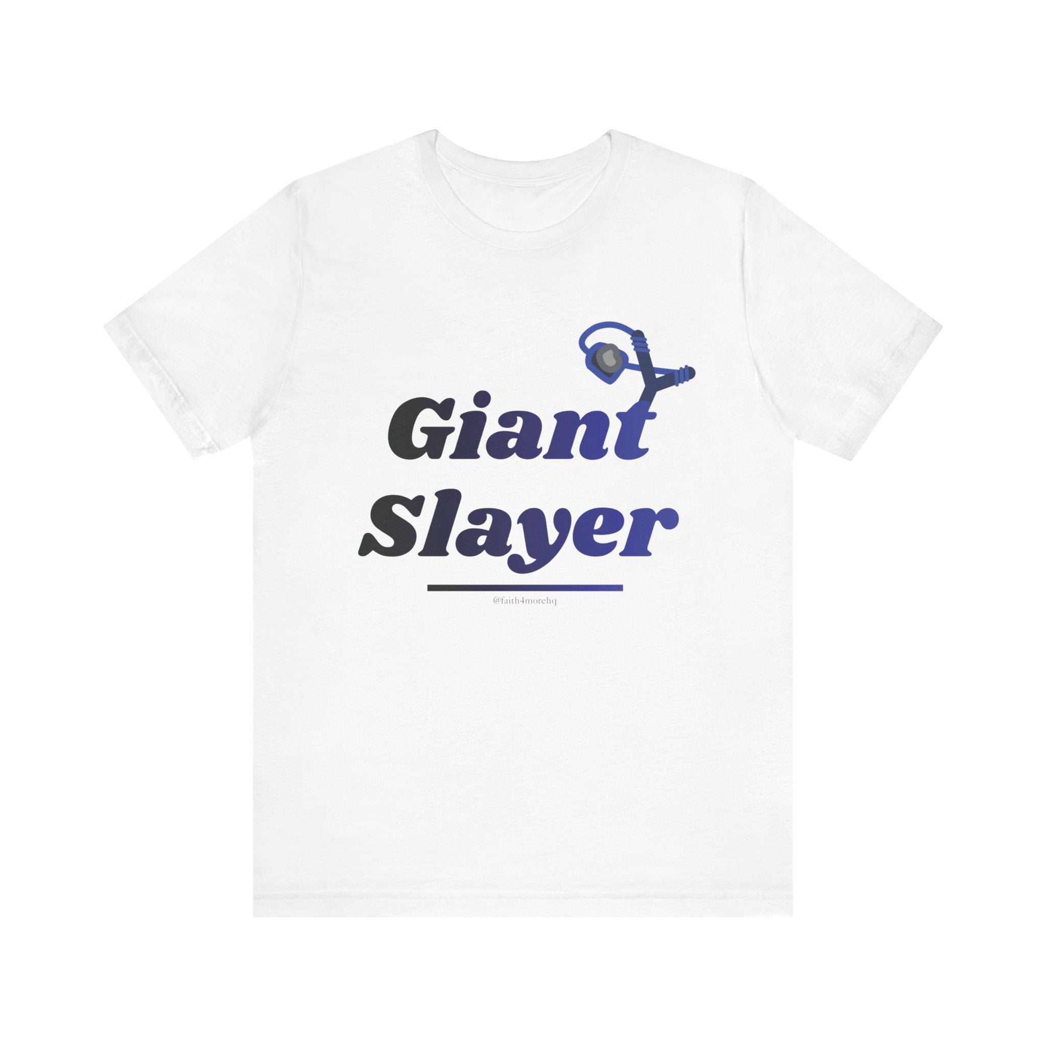 Giant Slayer II — Unisex Jersey Tee Faith 4 More HQ