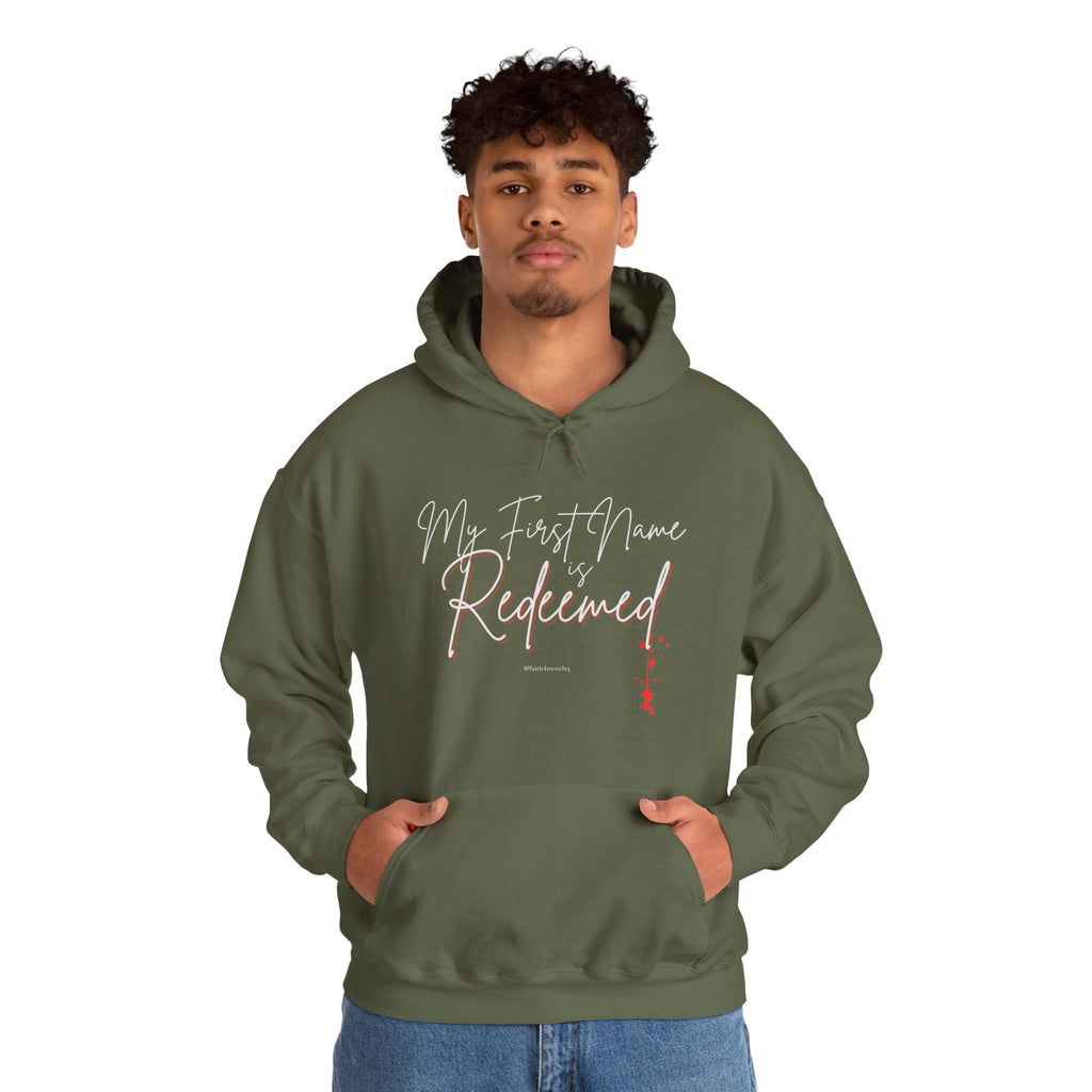 My 1st Name is Redeemed II — Unisex Hooded Sweatshirt Faith 4 More HQ