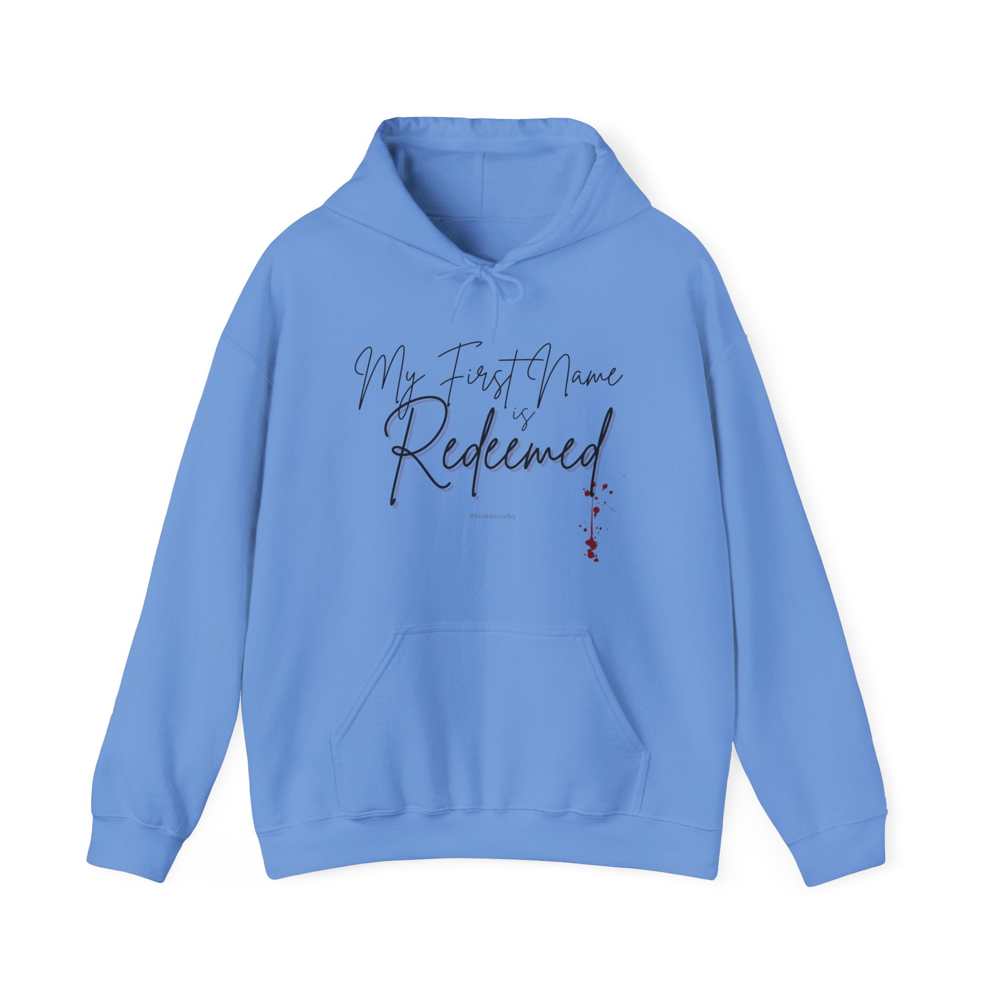 My 1st Name is Redeemed I — Unisex Hooded Sweatshirt Faith 4 More HQ