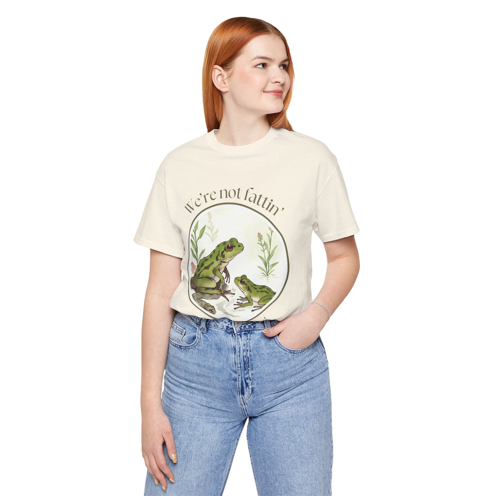 We're not fattin' frogs for snakes — Unisex Jersey Tee  Faith 4 More HQ