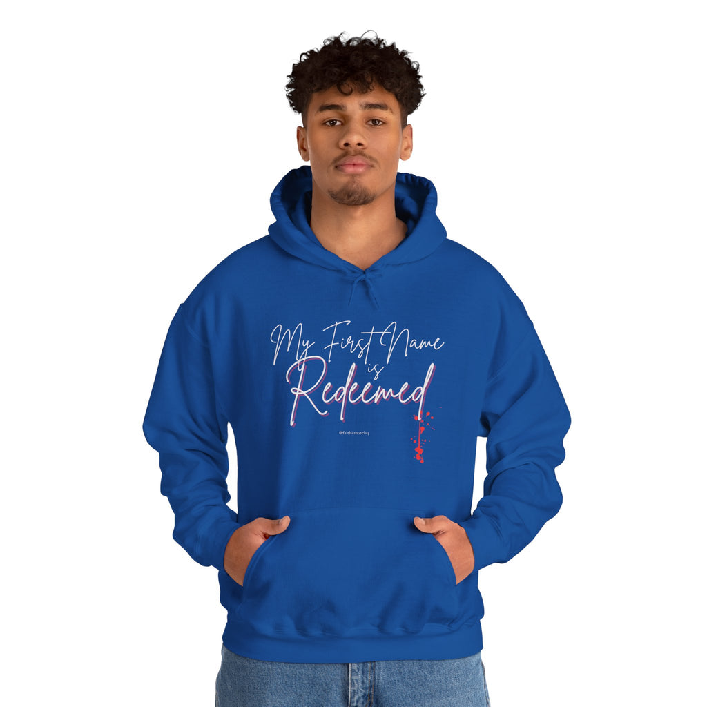 My 1st Name is Redeemed II — Unisex Hooded Sweatshirt Faith 4 More HQ