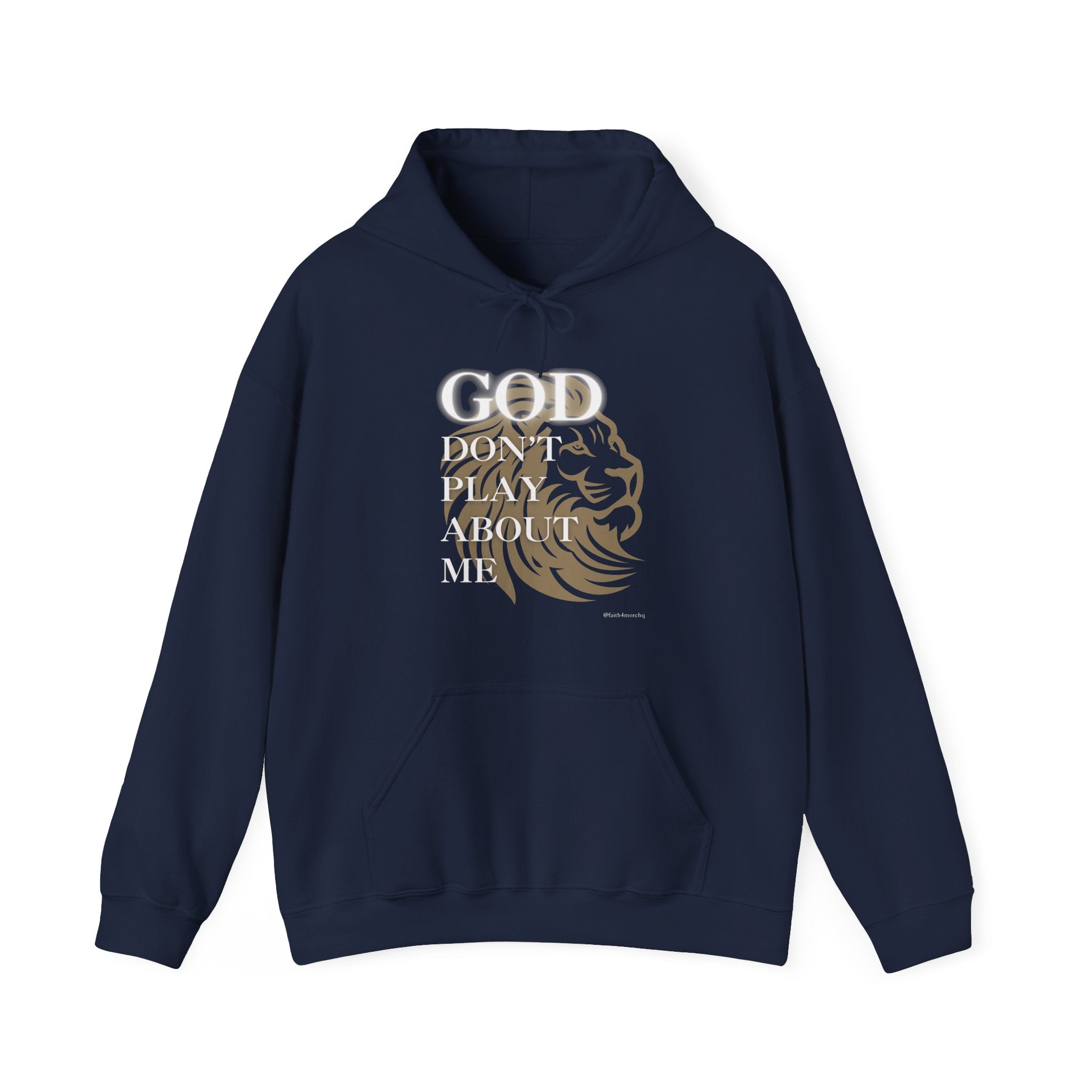 God Don't Play About Me I — Unisex Hooded Sweatshirt Faith 4 More HQ