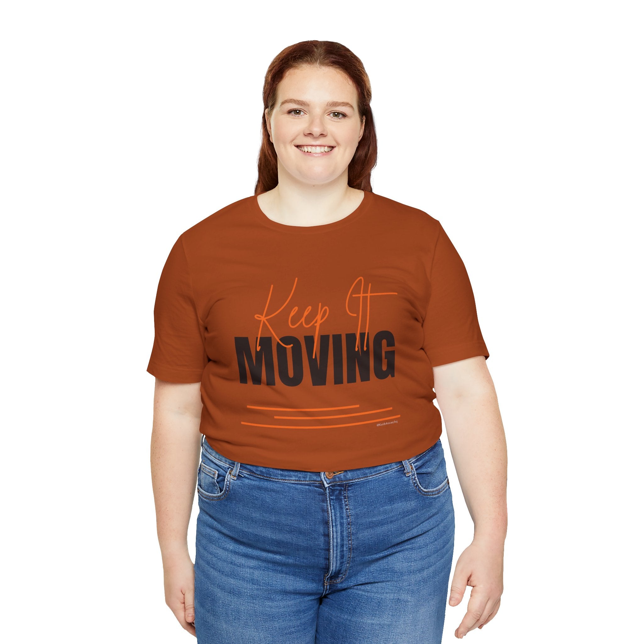 Keep It Moving — Unisex Jersey Tee  Faith 4 More HQ