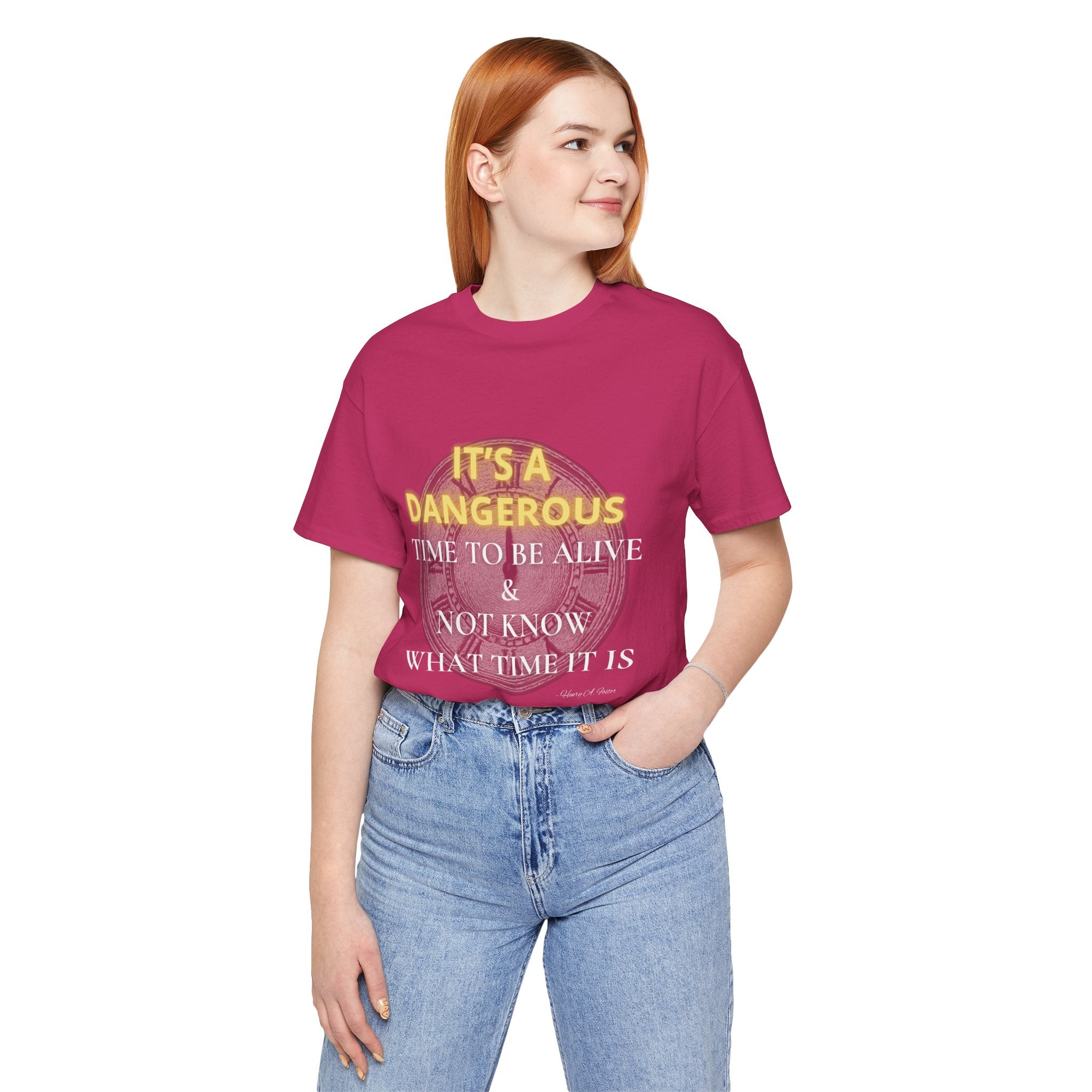 It's a dangerous time — Unisex Jersey Tee Faith 4 More HQ