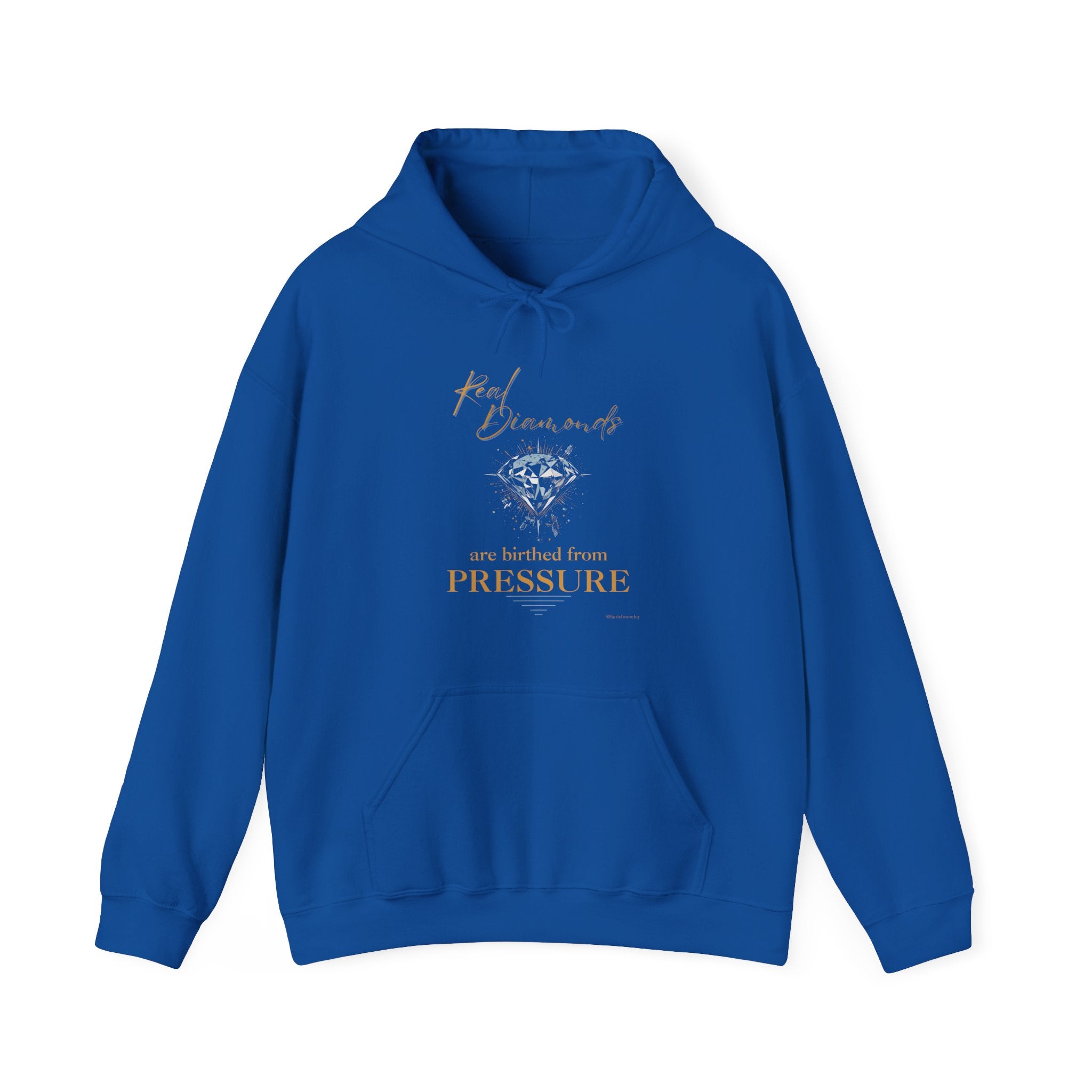 Real Diamonds are birthed from PRESSURE III — Unisex Hooded Sweatshirt Faith 4 More HQ