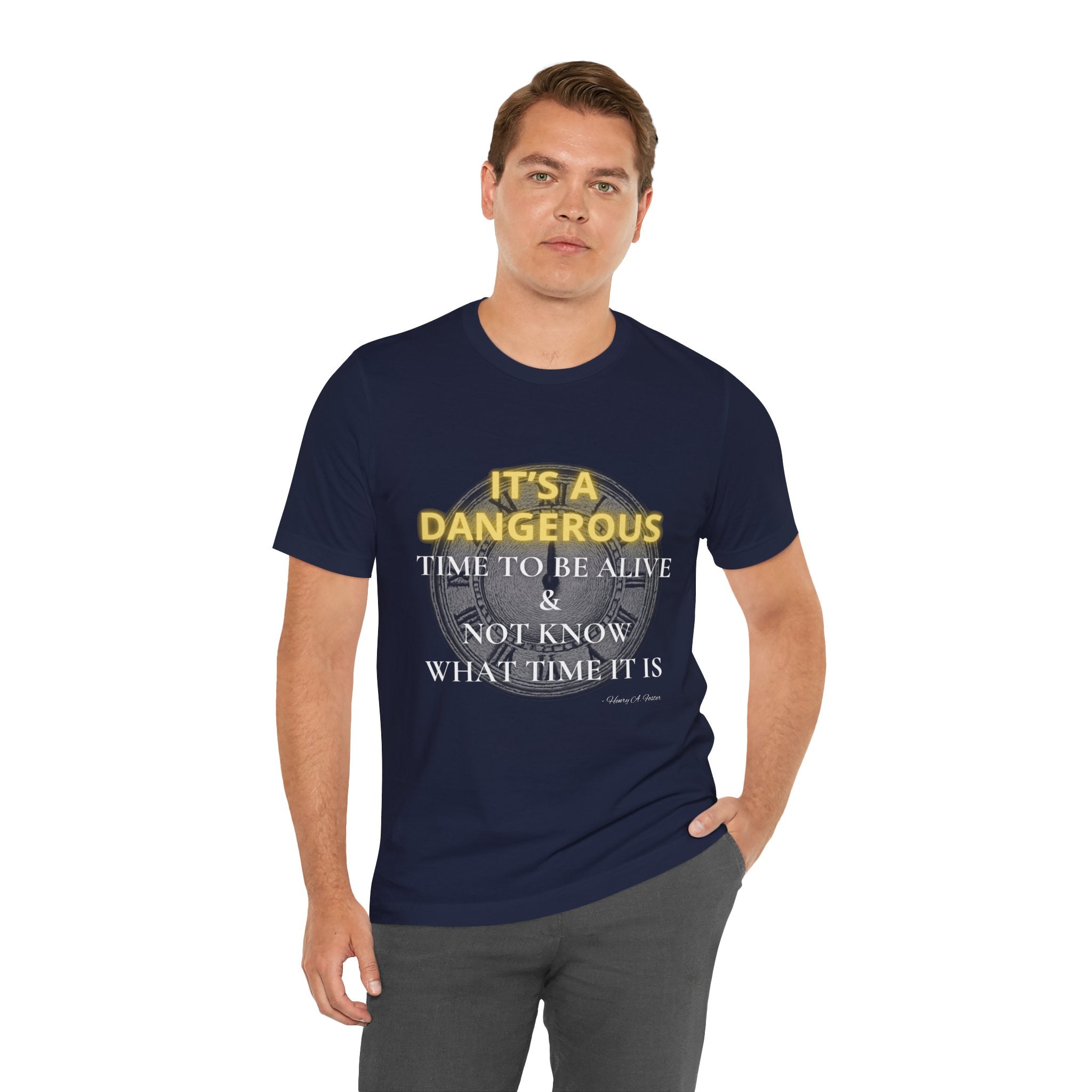 It's a dangerous time — Unisex Jersey Tee Faith 4 More HQ