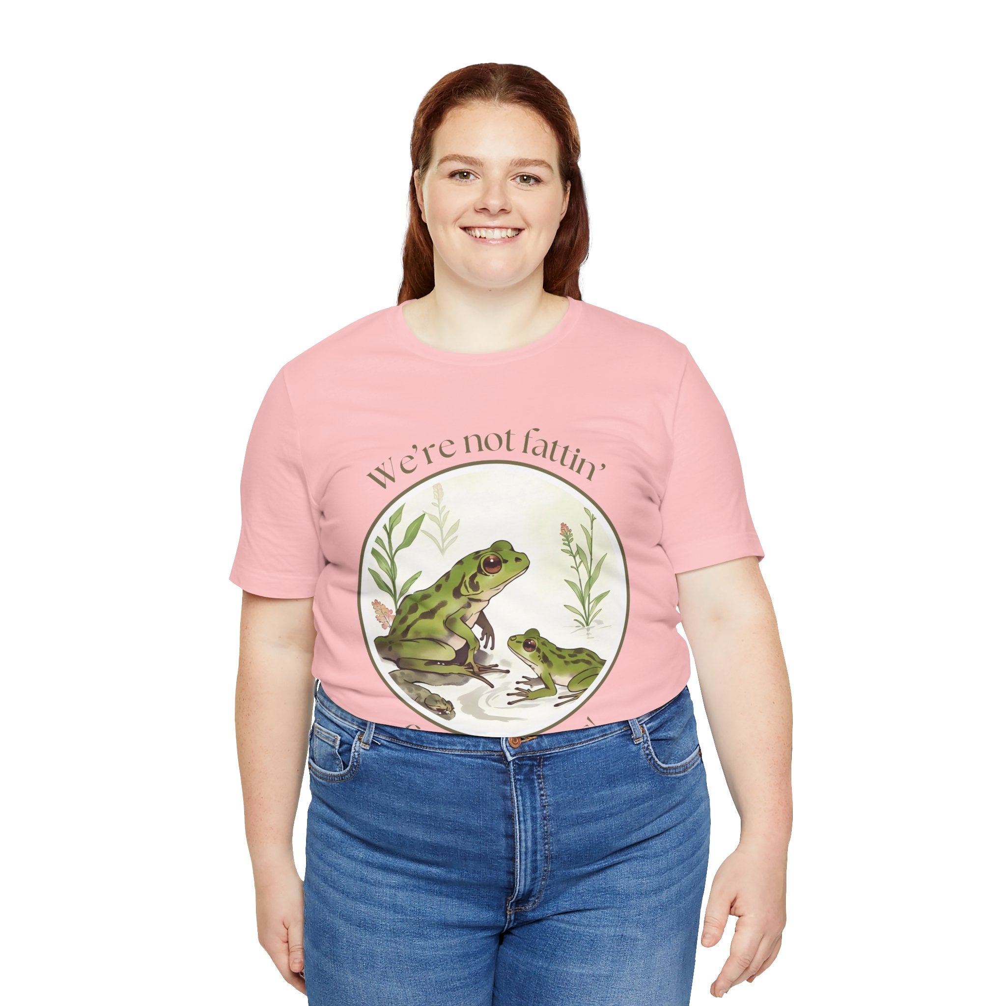 We're not fattin' frogs for snakes — Unisex Jersey Tee  Faith 4 More HQ