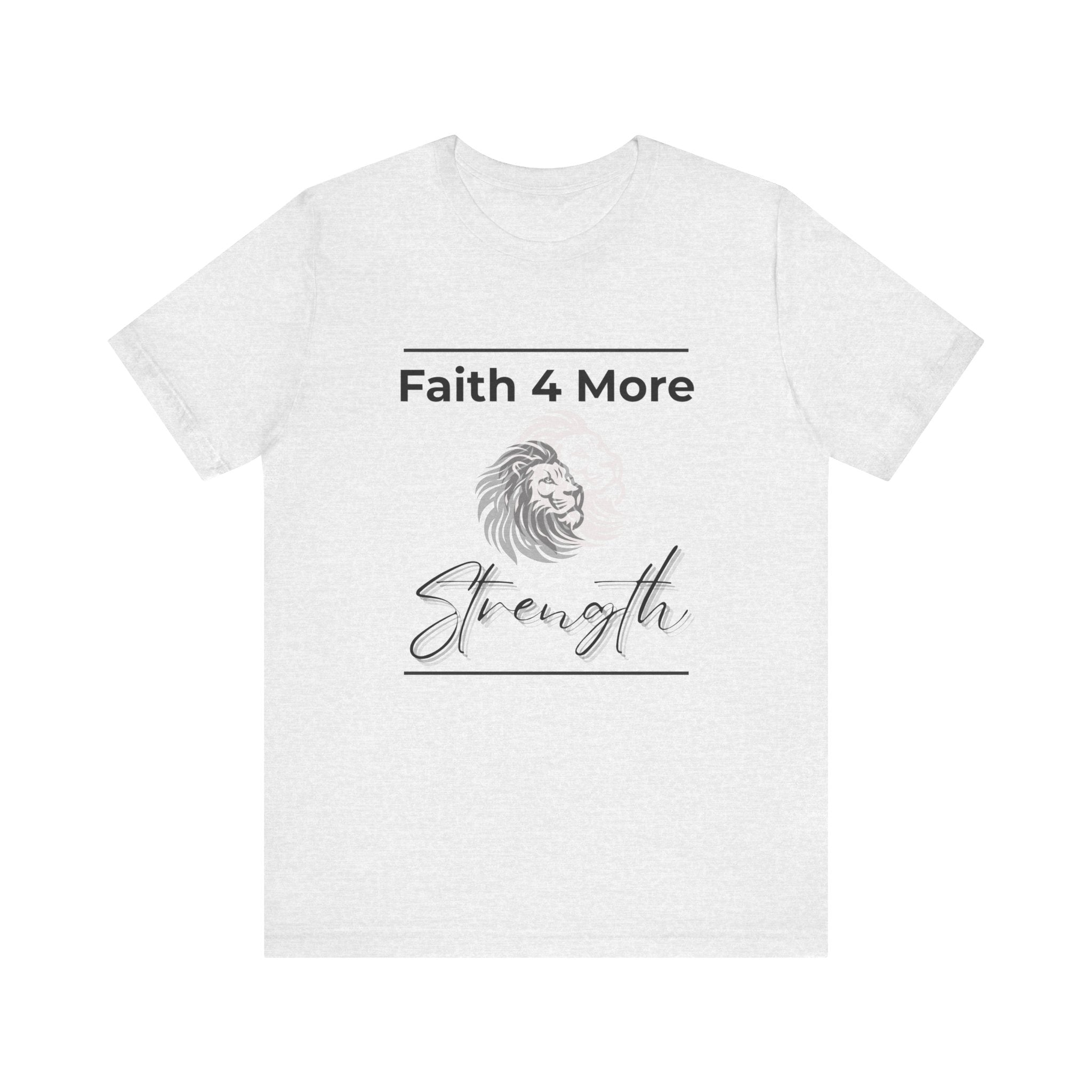 Faith 4 More Strength I — Unisex Jersey Tee  Faith 4 More HQ