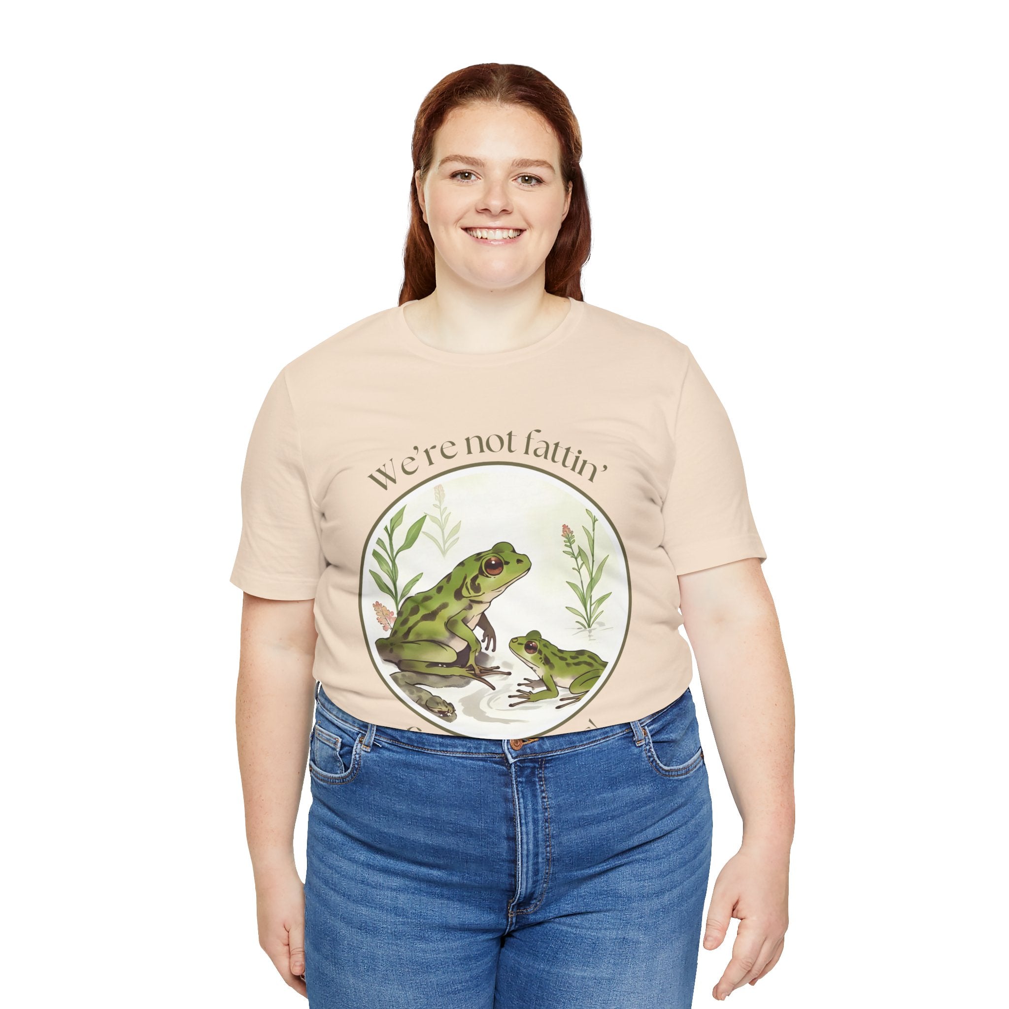 We're not fattin' frogs for snakes — Unisex Jersey Tee  Faith 4 More HQ