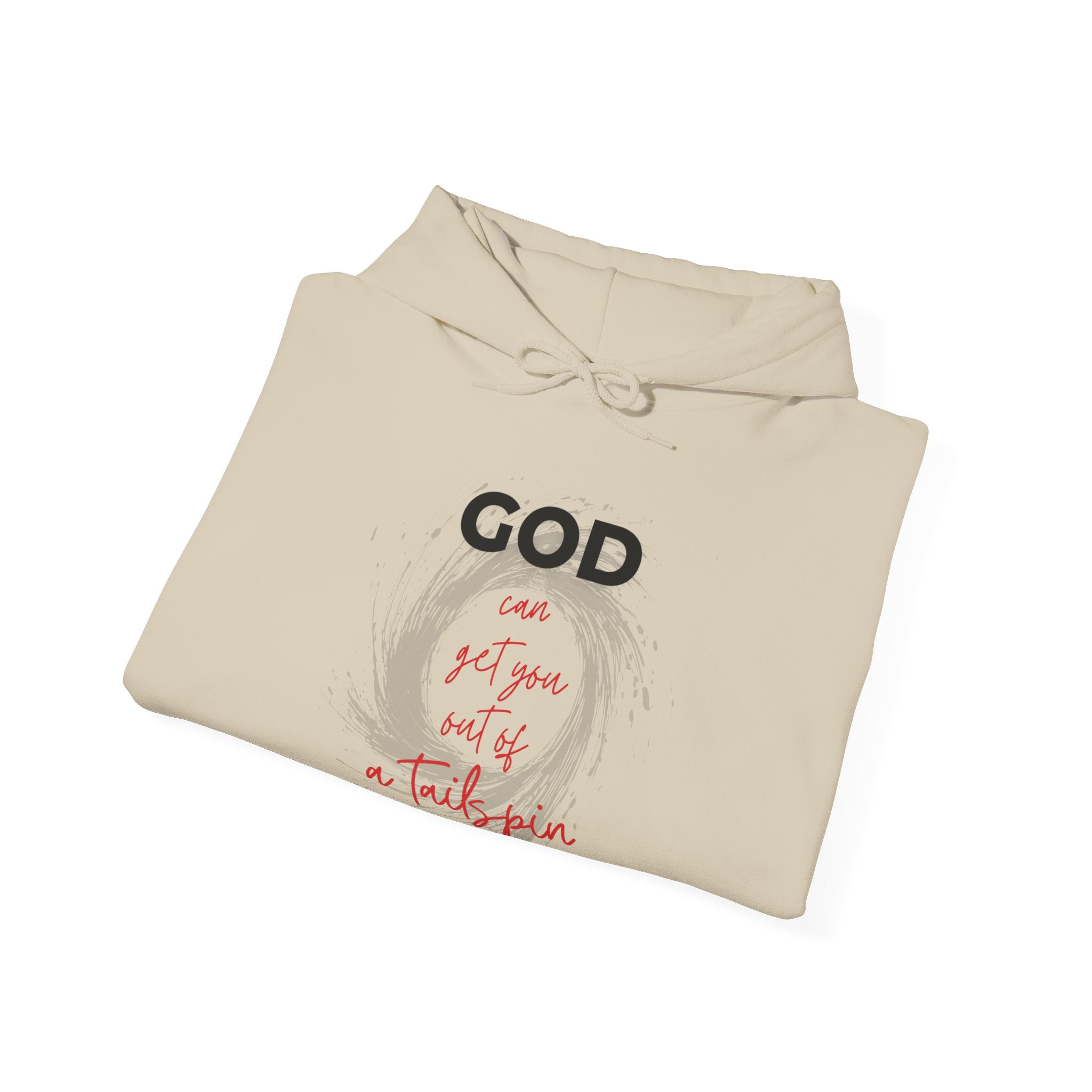 God...pull you out of a tailspin — Unisex Hooded Sweatshirt Faith 4 More HQ