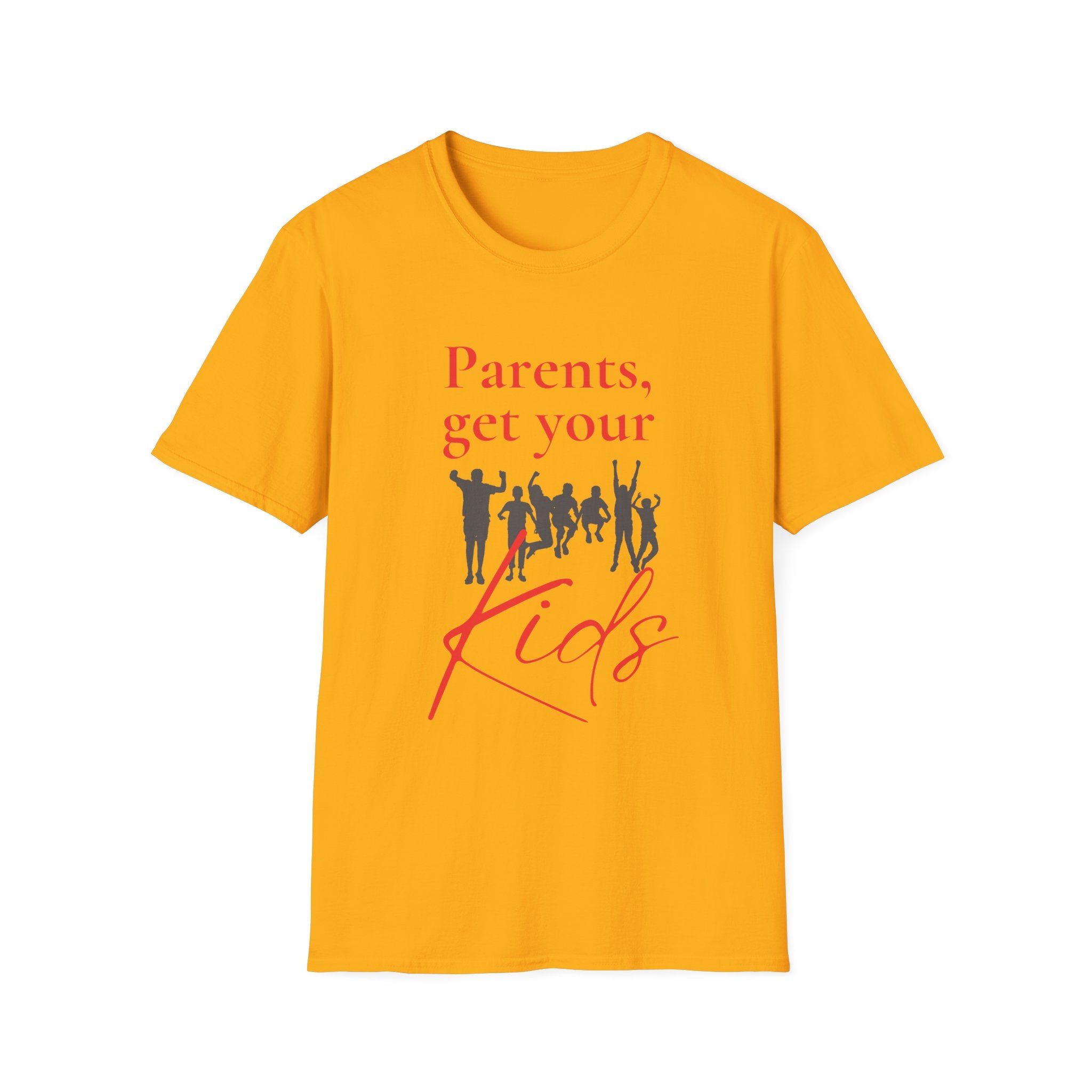 Parents Get Your Kids I — Unisex Softstyle T-Shirt  Faith 4 More HQ