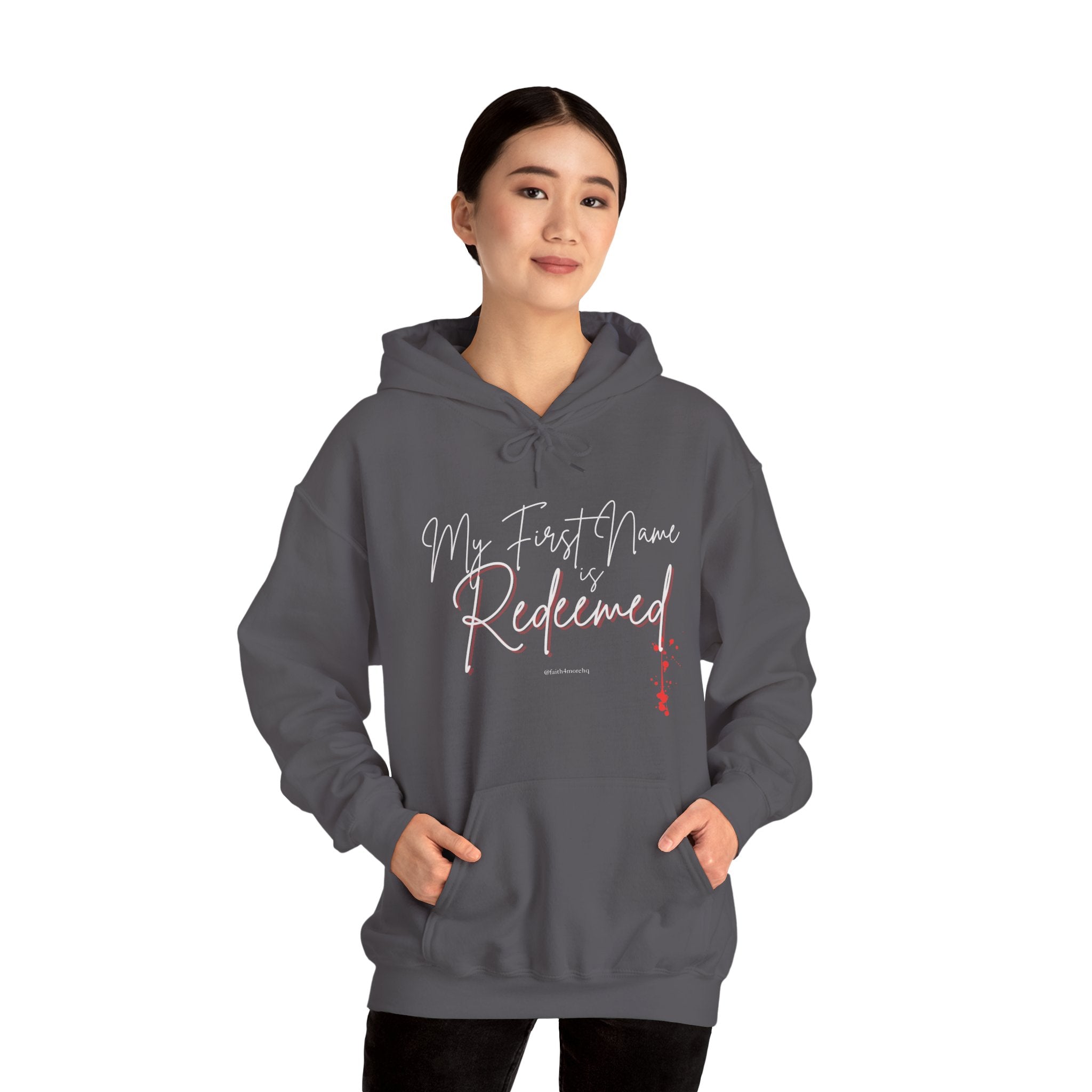 My 1st Name is Redeemed II — Unisex Hooded Sweatshirt Faith 4 More HQ