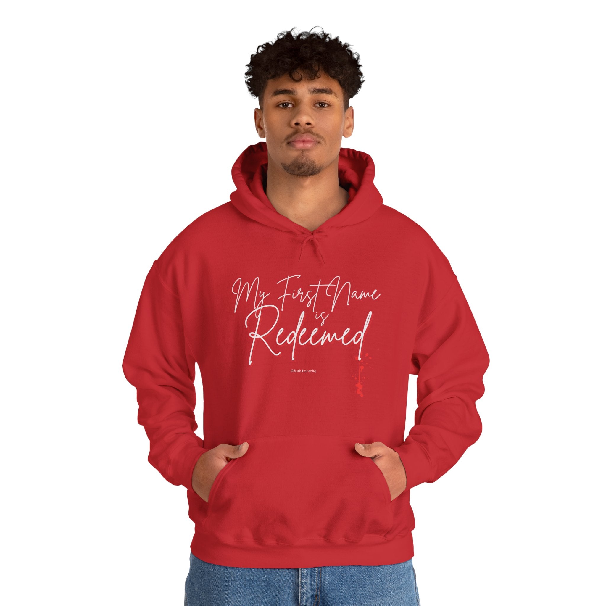 My 1st Name is Redeemed II — Unisex Hooded Sweatshirt Faith 4 More HQ