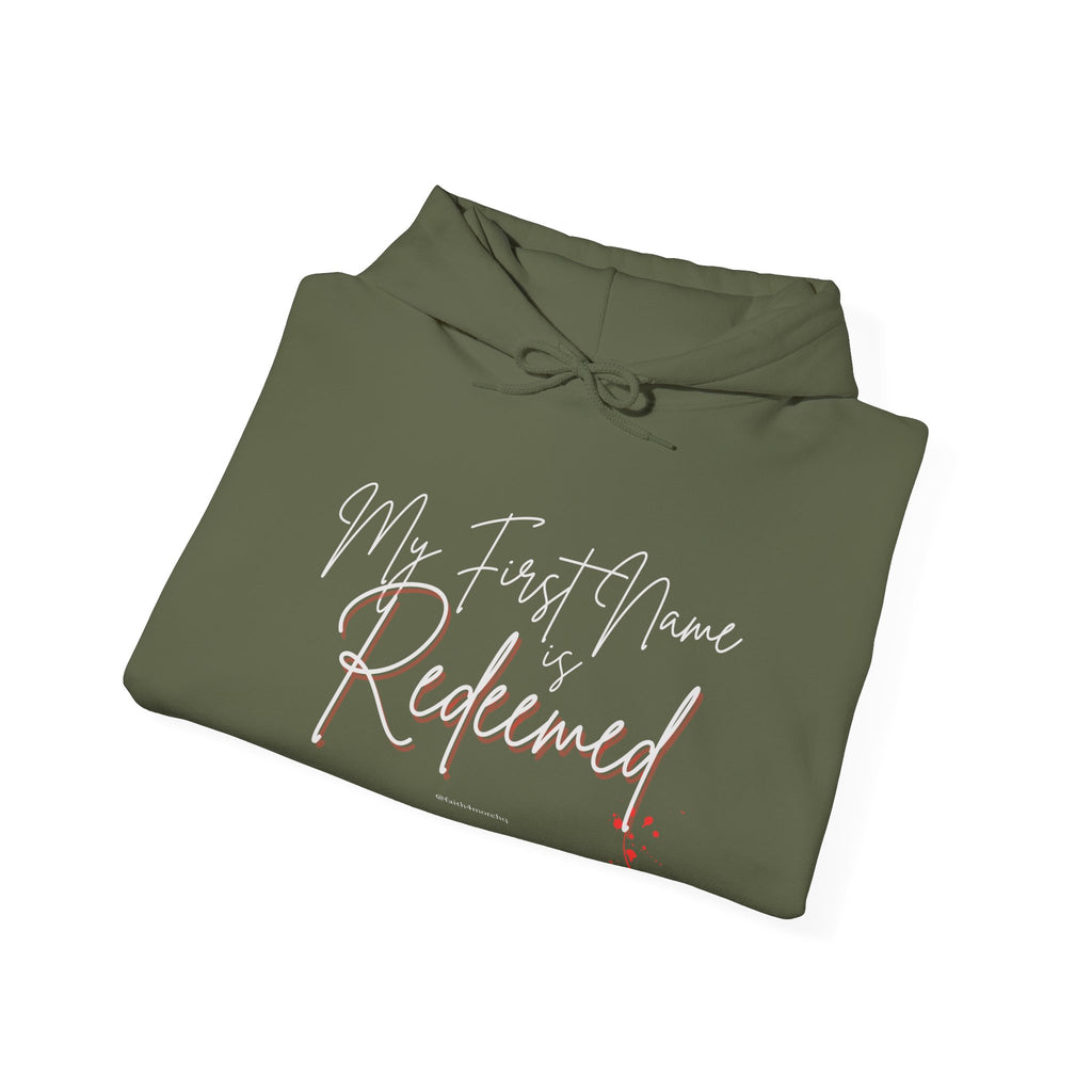 My 1st Name is Redeemed II — Unisex Hooded Sweatshirt Faith 4 More HQ