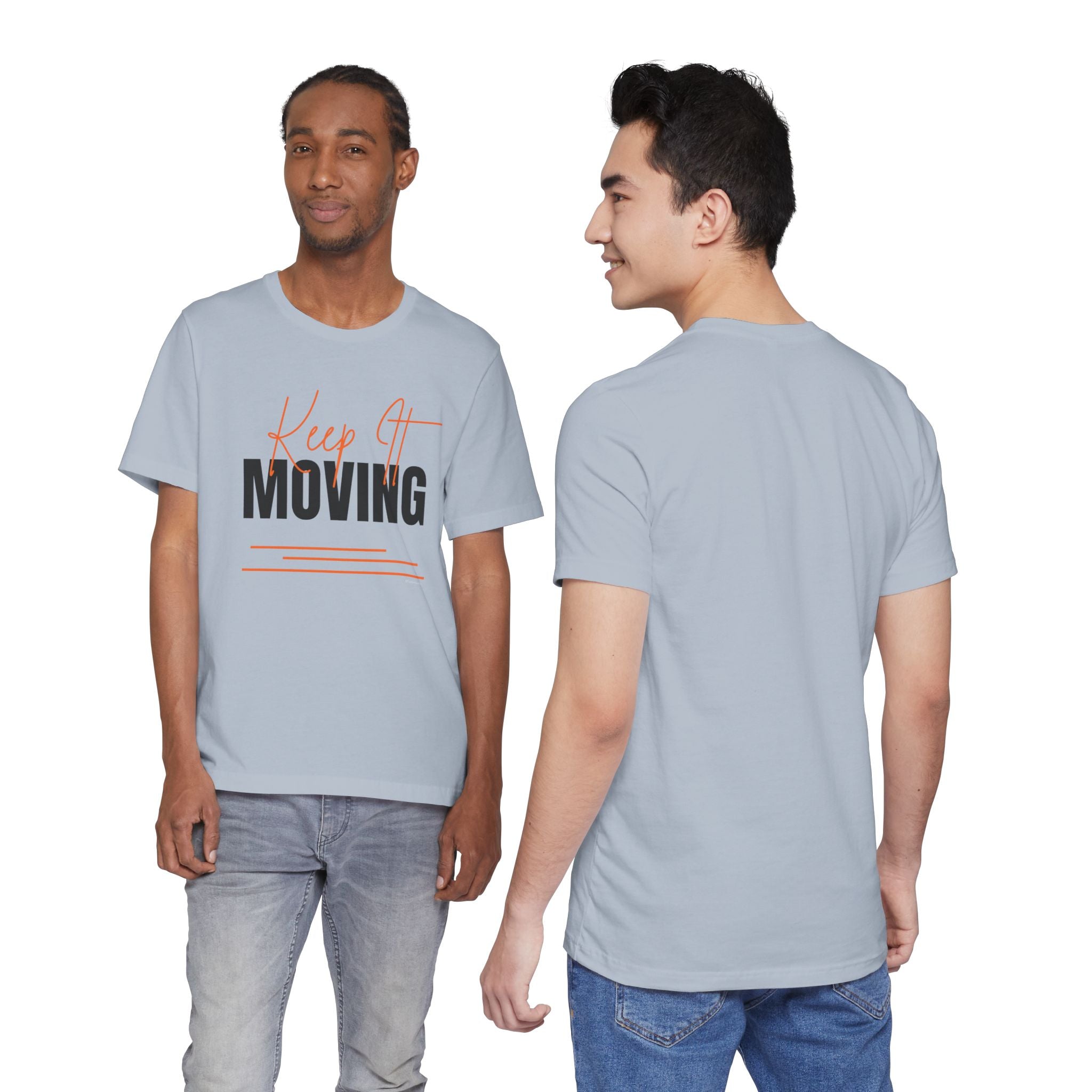Keep It Moving — Unisex Jersey Tee  Faith 4 More HQ