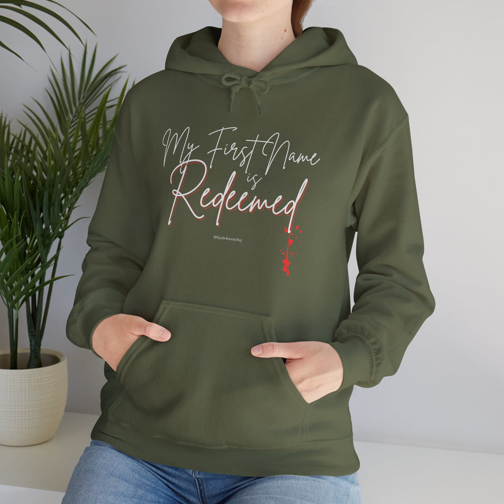 My 1st Name is Redeemed II — Unisex Hooded Sweatshirt Faith 4 More HQ