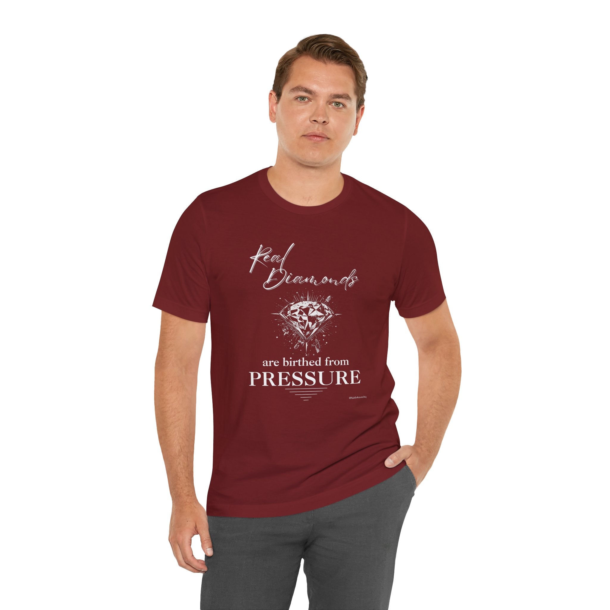 Real Diamonds are birthed from PRESSURE II — Unisex Jersey Tee  Faith 4 More HQ