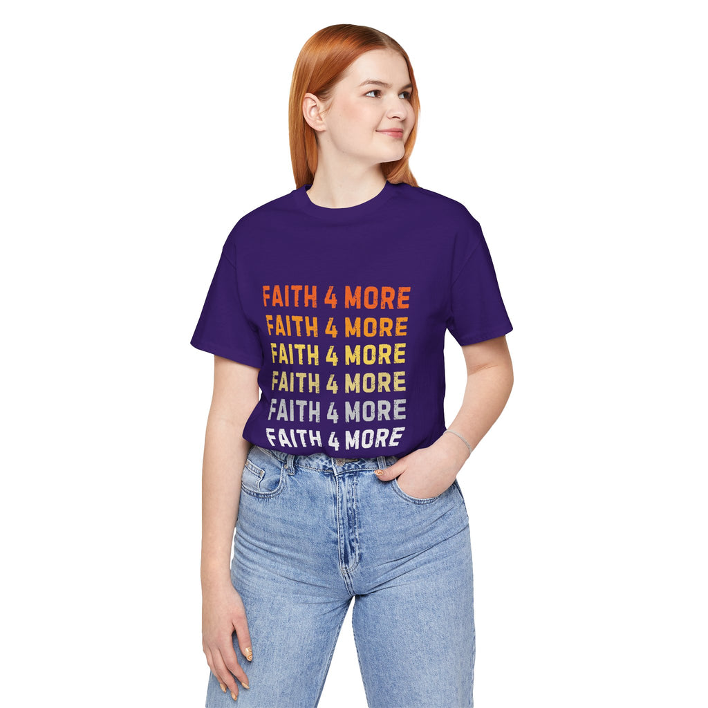 Faith 4 More — Unisex Jersey Tee  Faith 4 More HQ