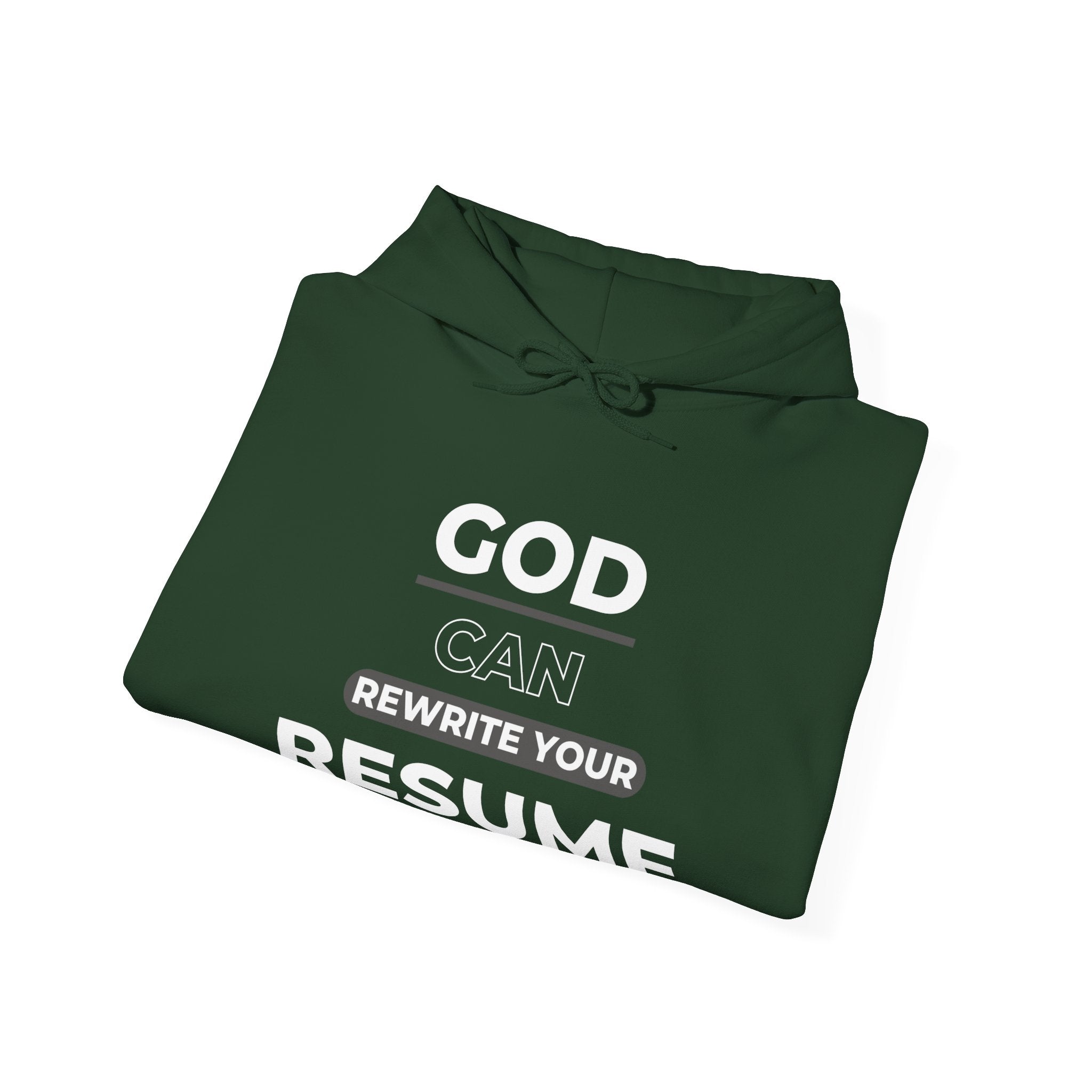 God can rewrite your resume — Unisex Hooded Sweatshirt Faith 4 More HQ