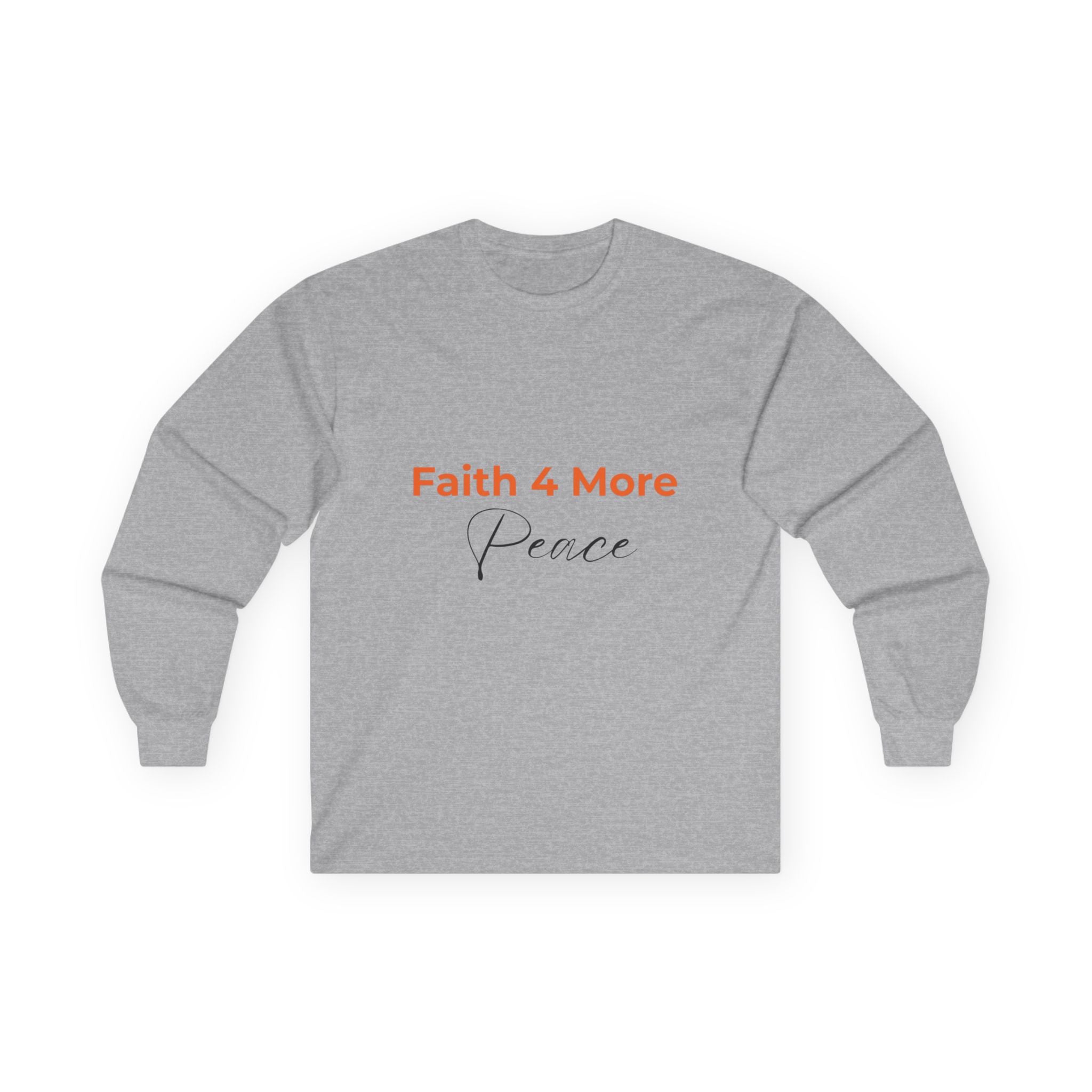 Faith 4 More Peace - Unisex Ultra Cotton Long Sleeve Tee Faith 4 More HQ